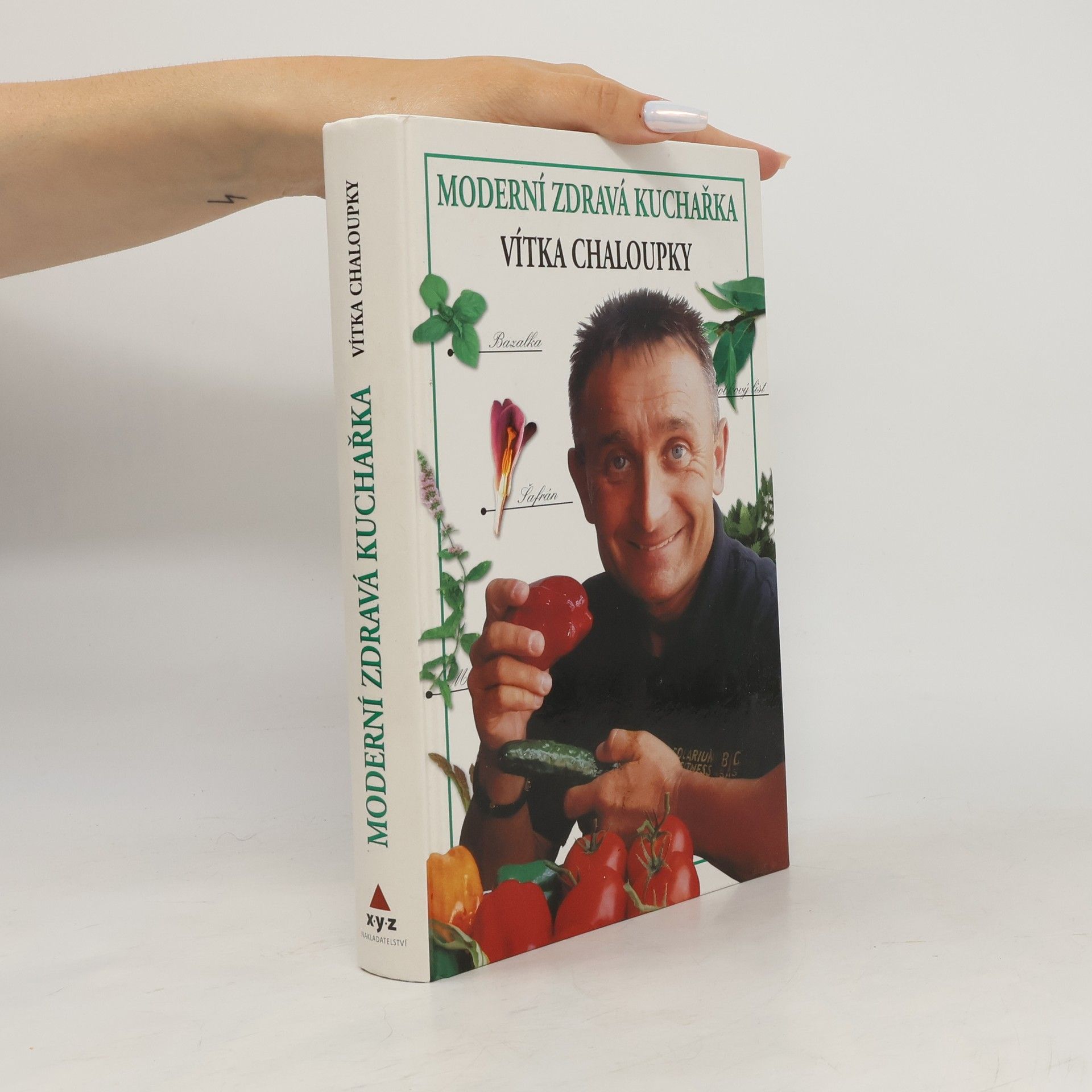 Vít Chaloupka Moderní zdravá kuchařka Vítka Chaloupky