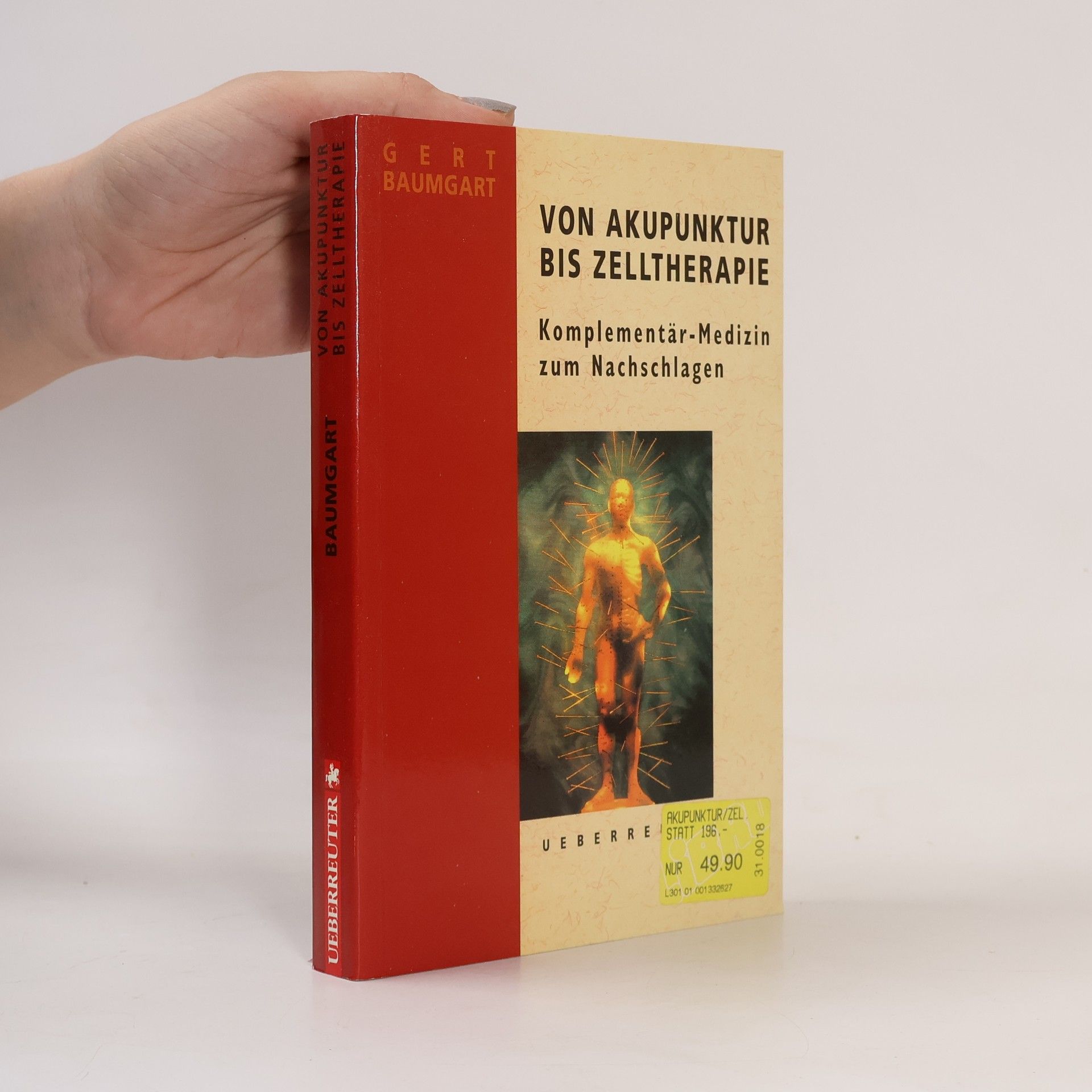 Gert Baumgart Von Akupunktur bis Zelltherapie