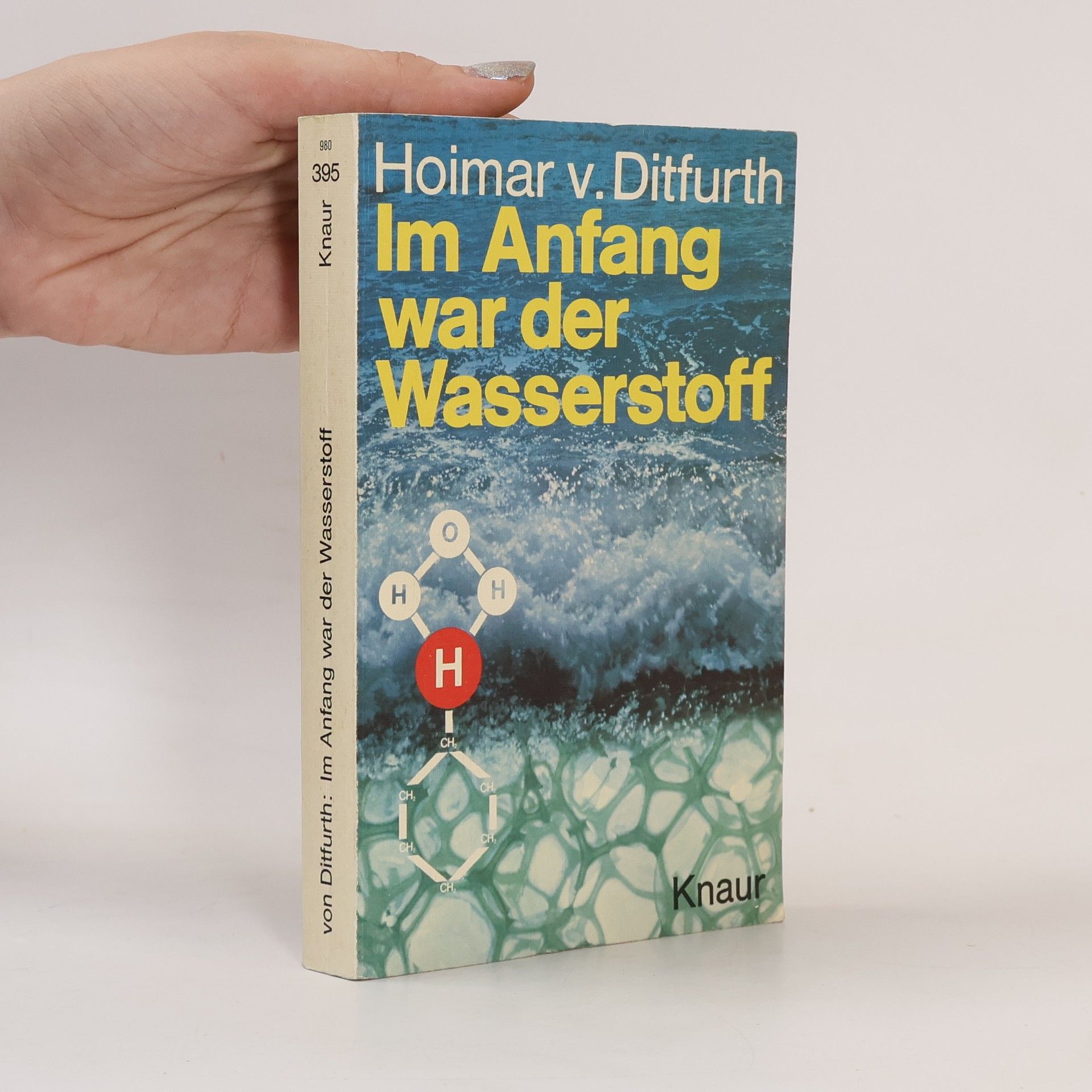 Hoimar von Ditfurth Im Anfang war der Wasserstoff