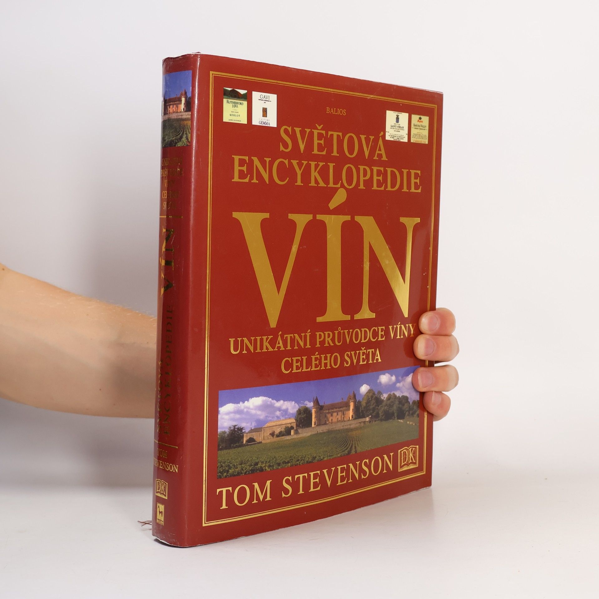Tom Stevenson Světová encyklopedie vín: Unikátní průvodce víny celého světa