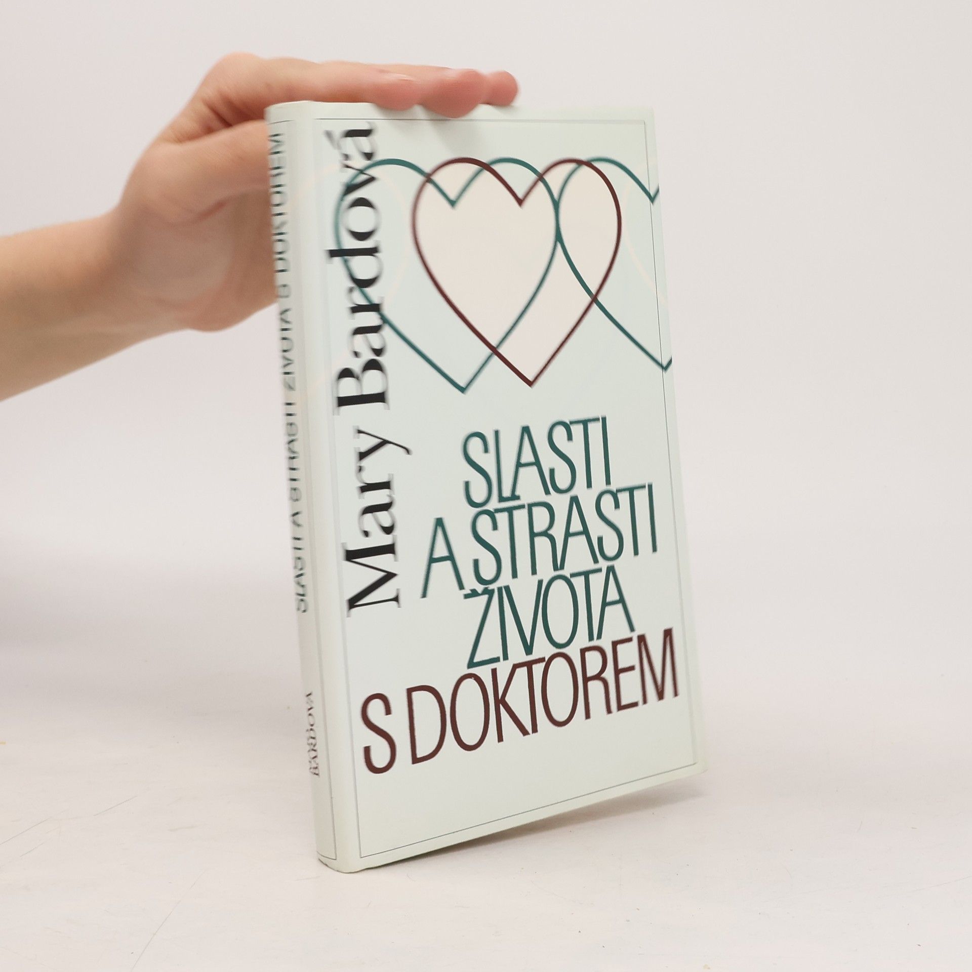 Mary Bard Slasti a strasti života s doktorem