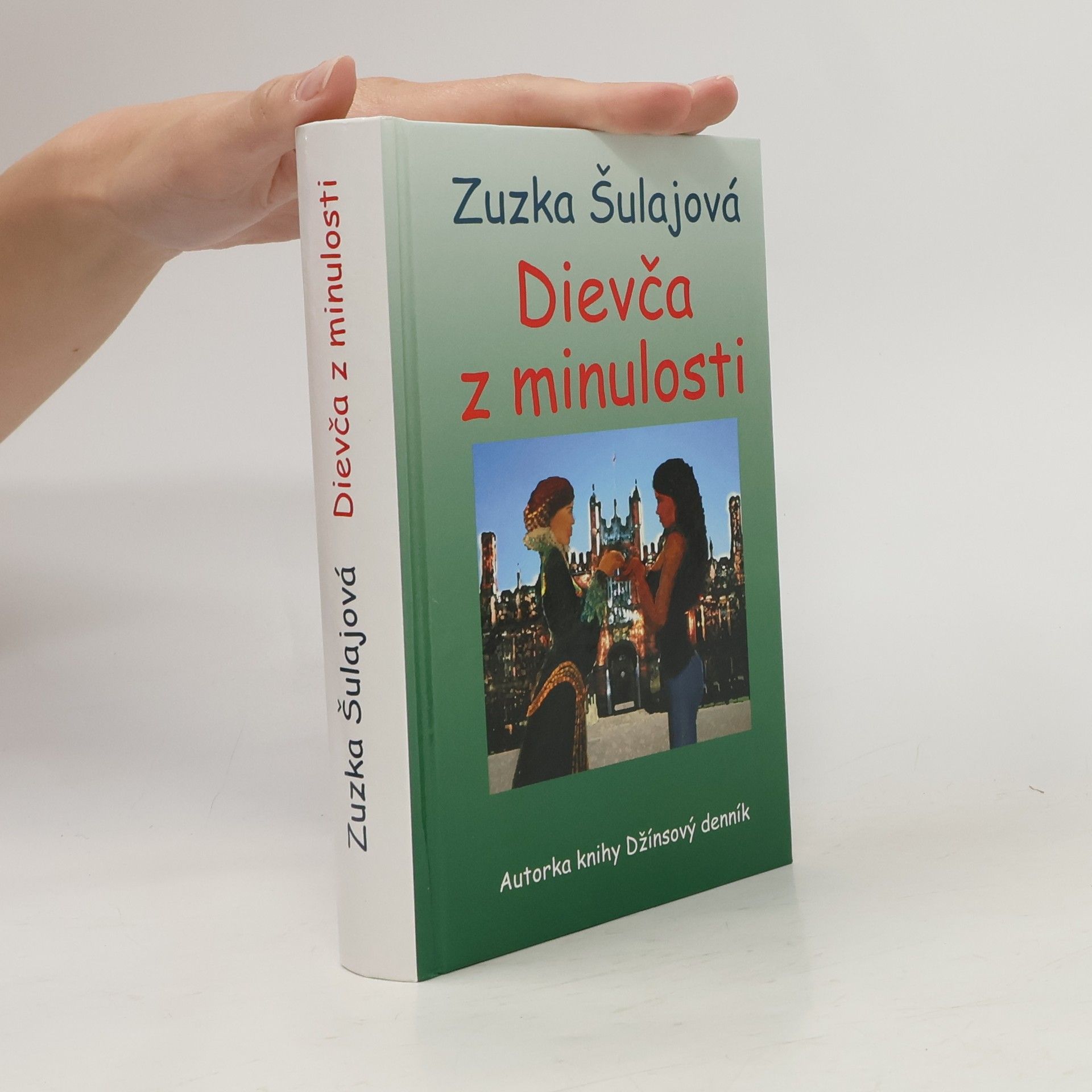 Zuzana Šulajová Dievča z minulosti
