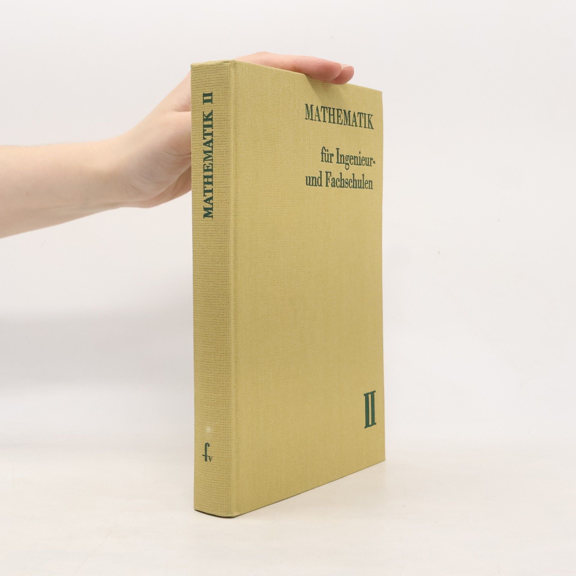 Heinz Nickel Mathematik für Ingenieur- und Fachschulen