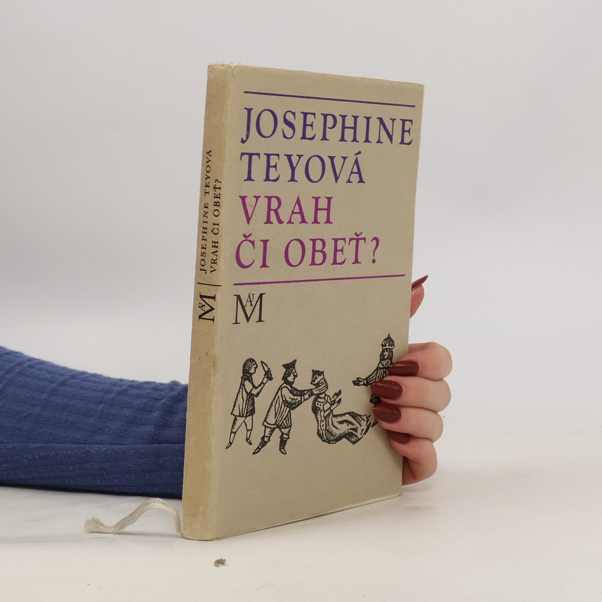 Josephine Tey Vrah či obeť?