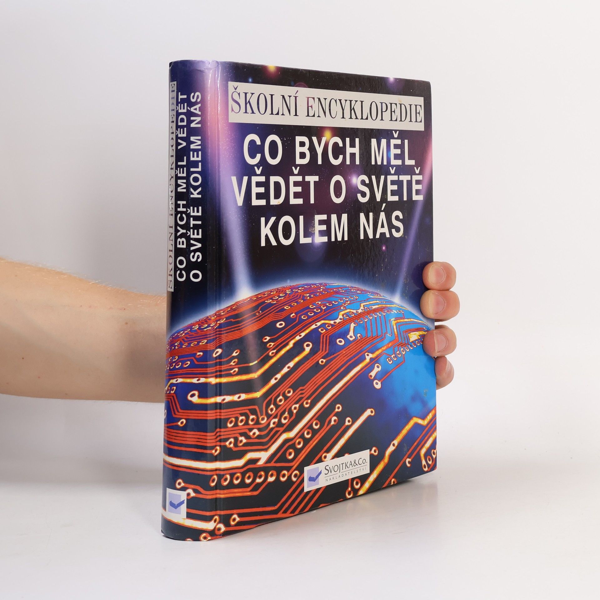 Autorenkollektiv Co bych měl vědět o světě kolem nás. Školní encyklopedie