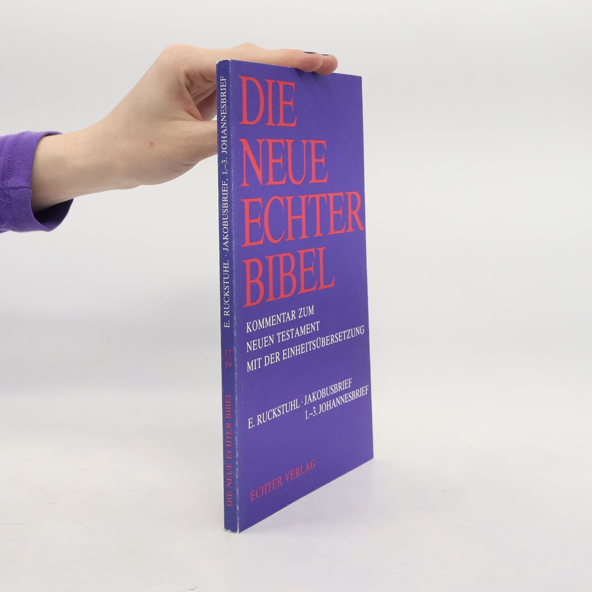 Wilhelm Egger Die neue Echter Bibel. Kommentar zum Neuen Testament mit der Einheitsübersetzung