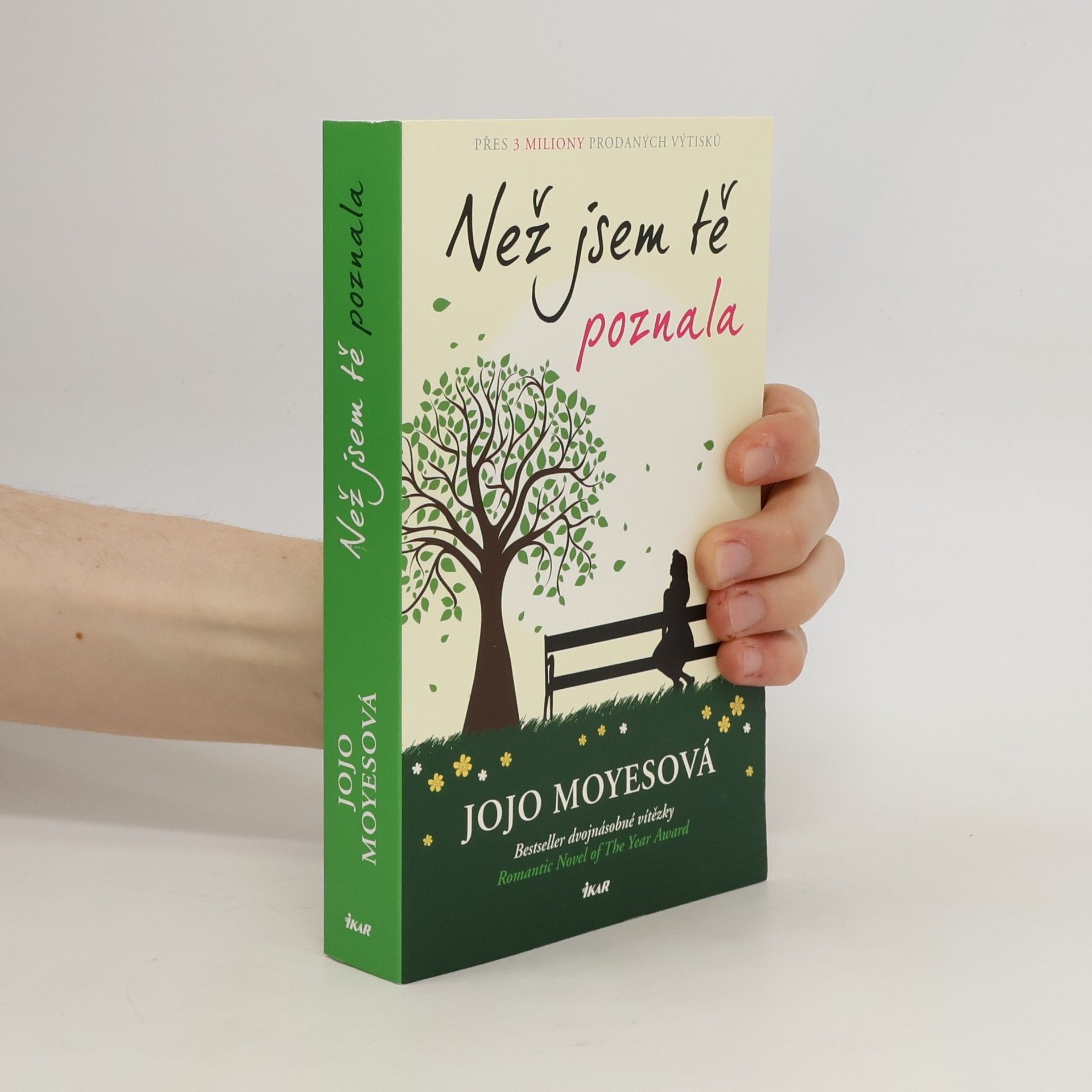 Jojo Moyes Než jsem tě poznala