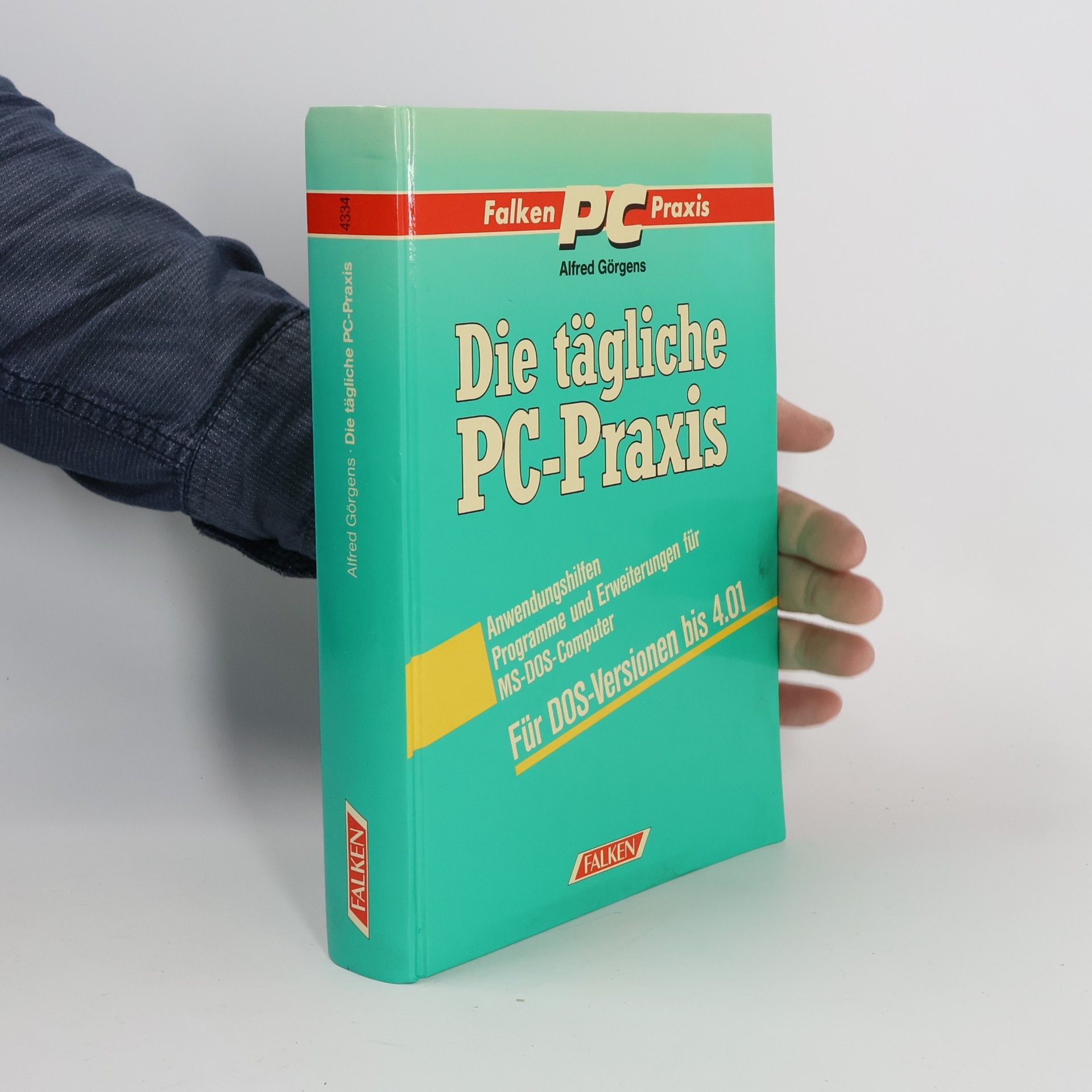 Alfred Görgens PC Praxis: Die tägliche PC-Praxis