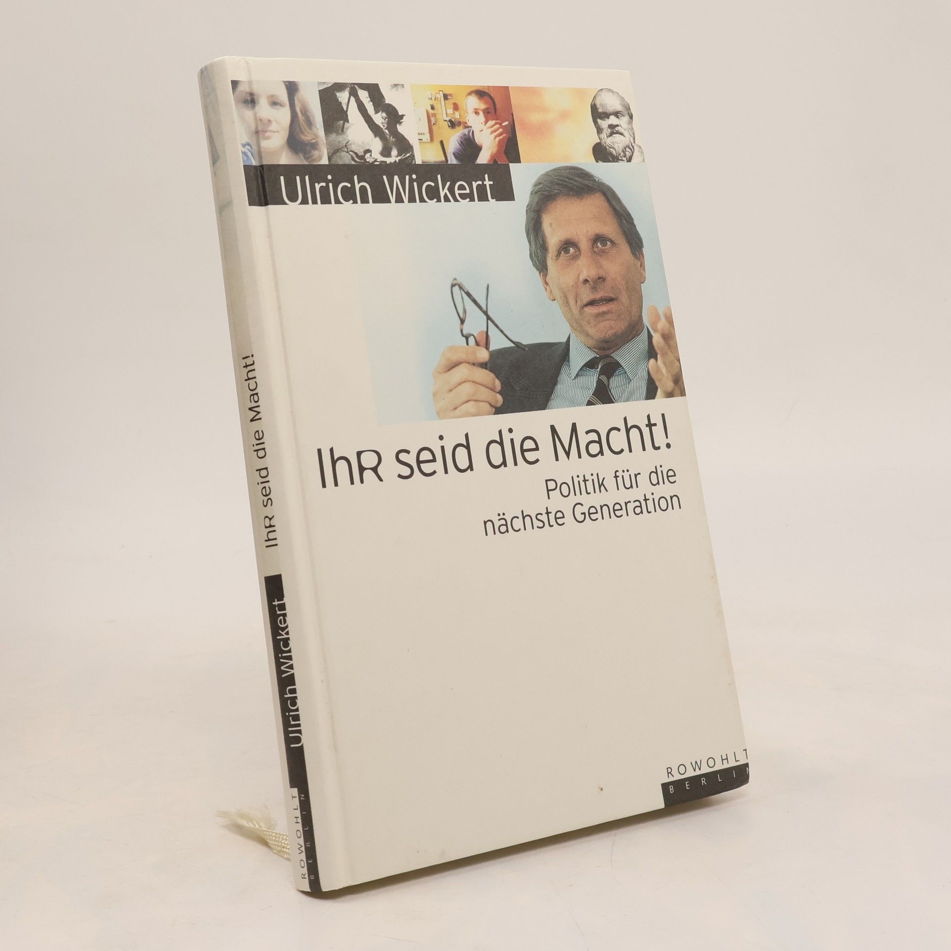 Ulrich Wickert Ihr seid die Macht!