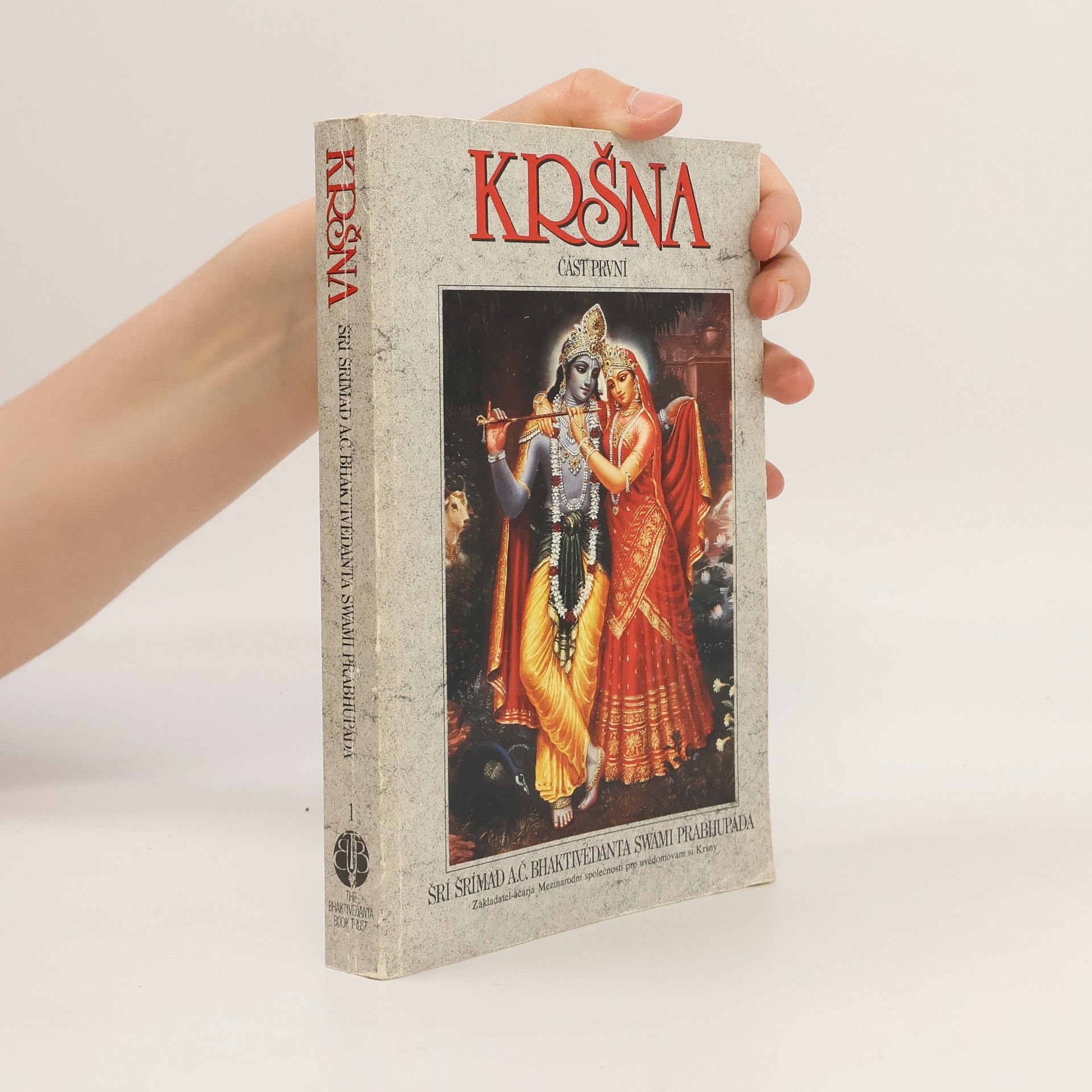 Šrí Šrímad A. Č. Bhaktivédanta Swami Prabhupáda Kršna. Část první