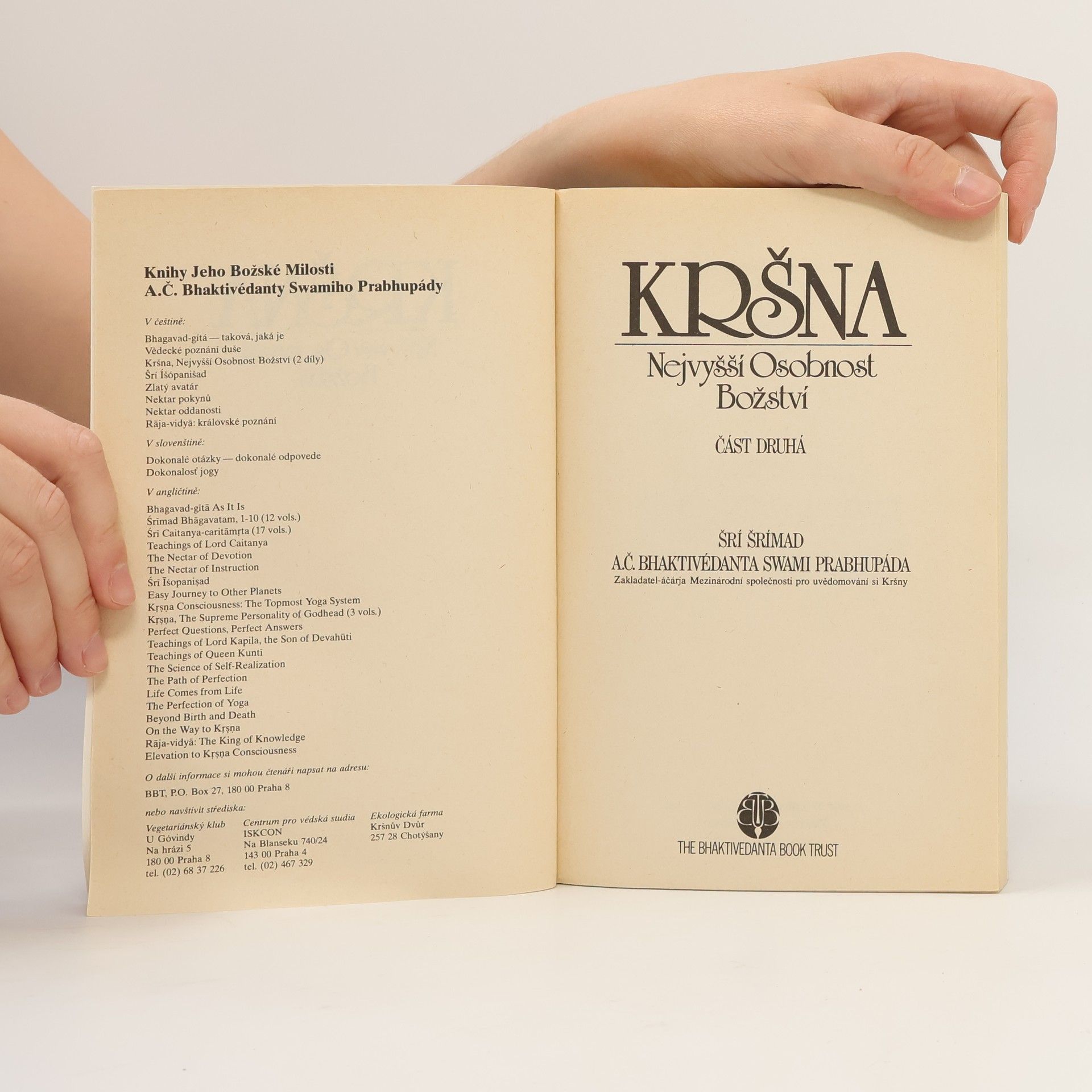 A. C. Bhaktivédánta Svámí Prabhupáda Kršna. Část druhá