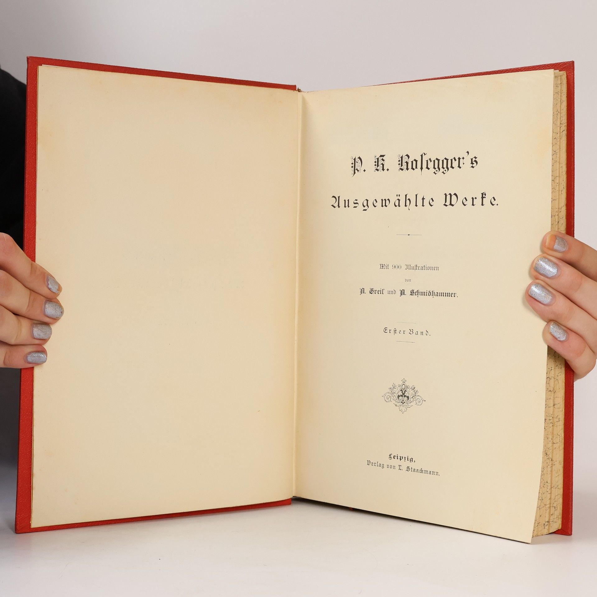 Peter Rosegger P.K. Rosegger's Ausgewählte Werke. Erster Band