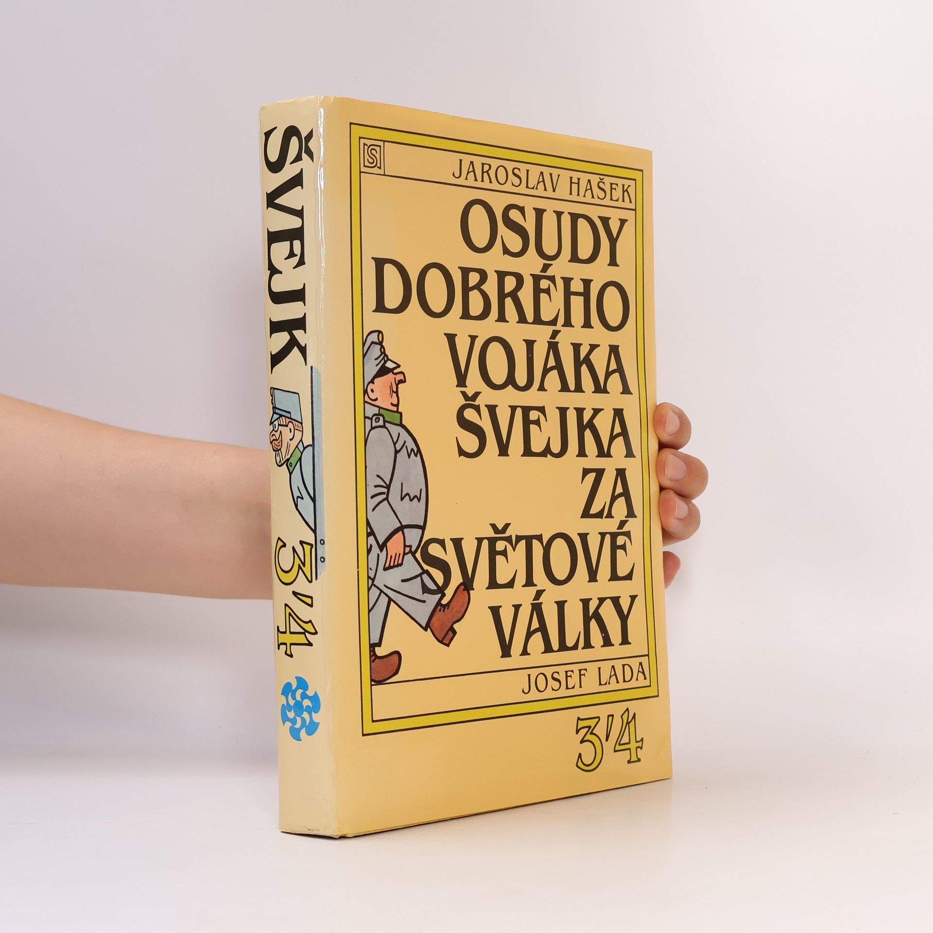 Jaroslav Hašek Osudy dobrého vojáka Švejka za světové války 3-4