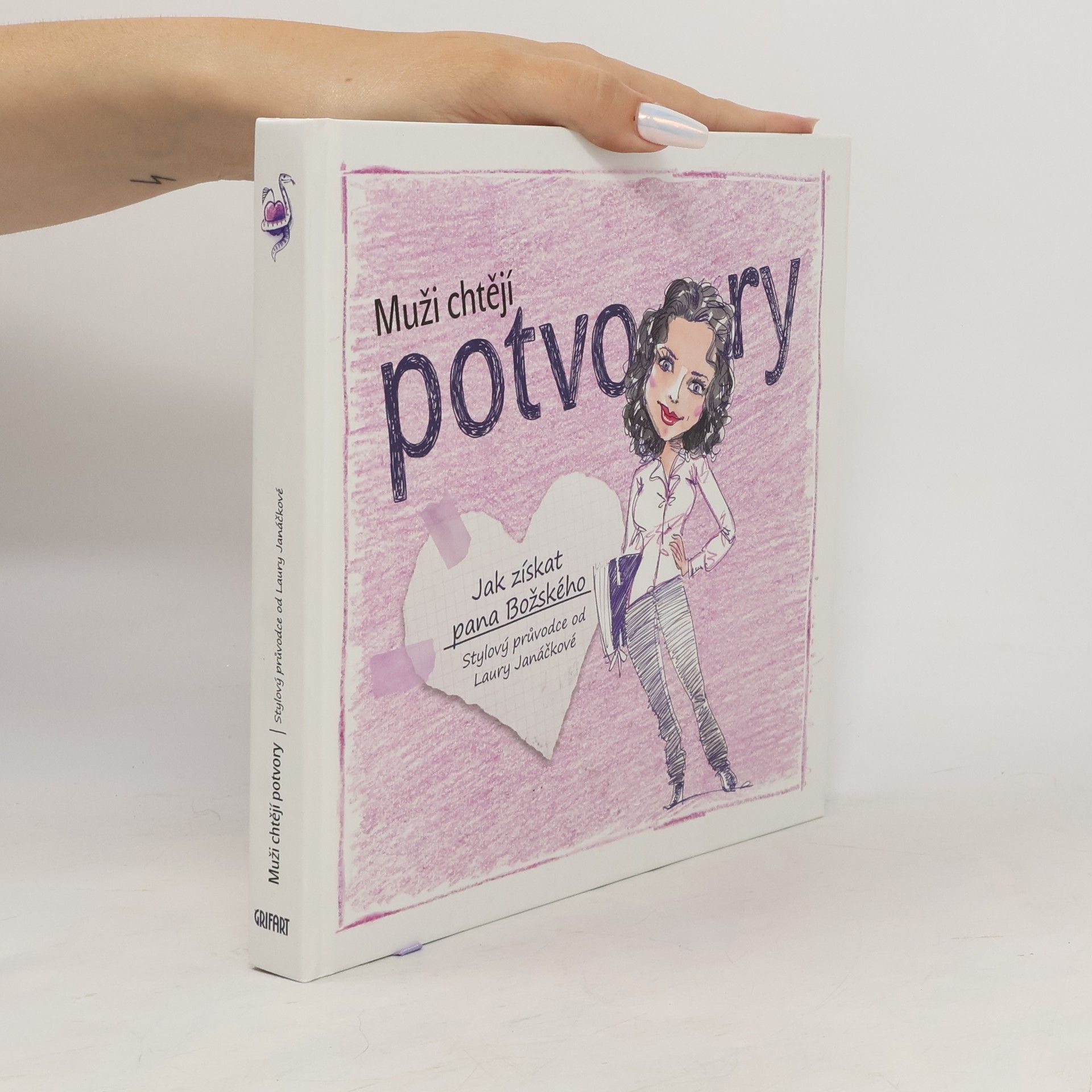 Laura Janáčková Muži chtějí potvory