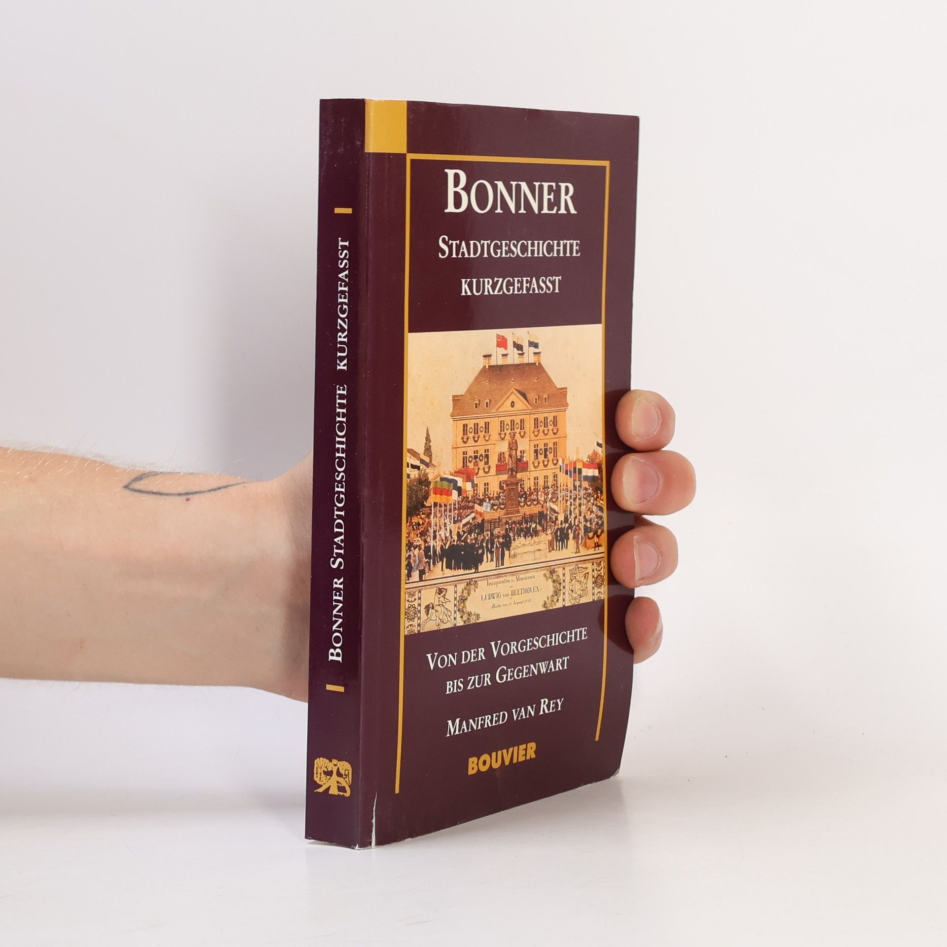 Manfred van Rey Bonner Stadtgeschichte kurzgefasst