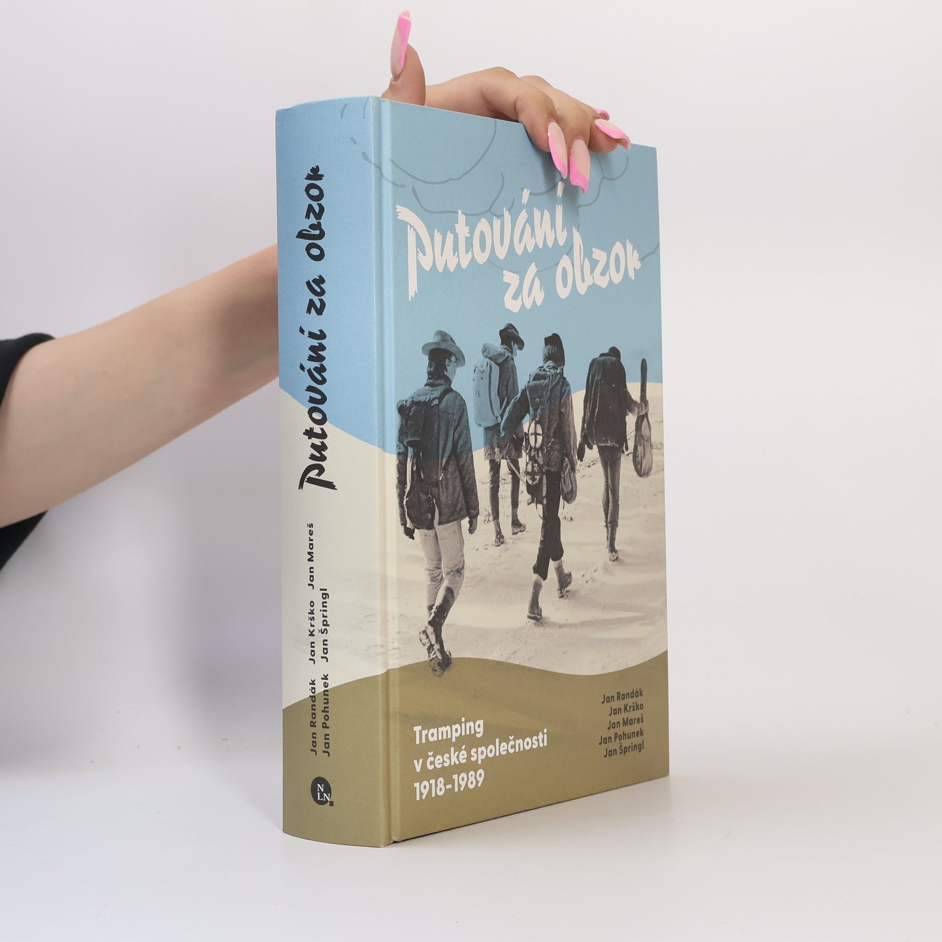 Jan Špringl Putování za obzor: Tramping v české společnosti 1918–⁠1989