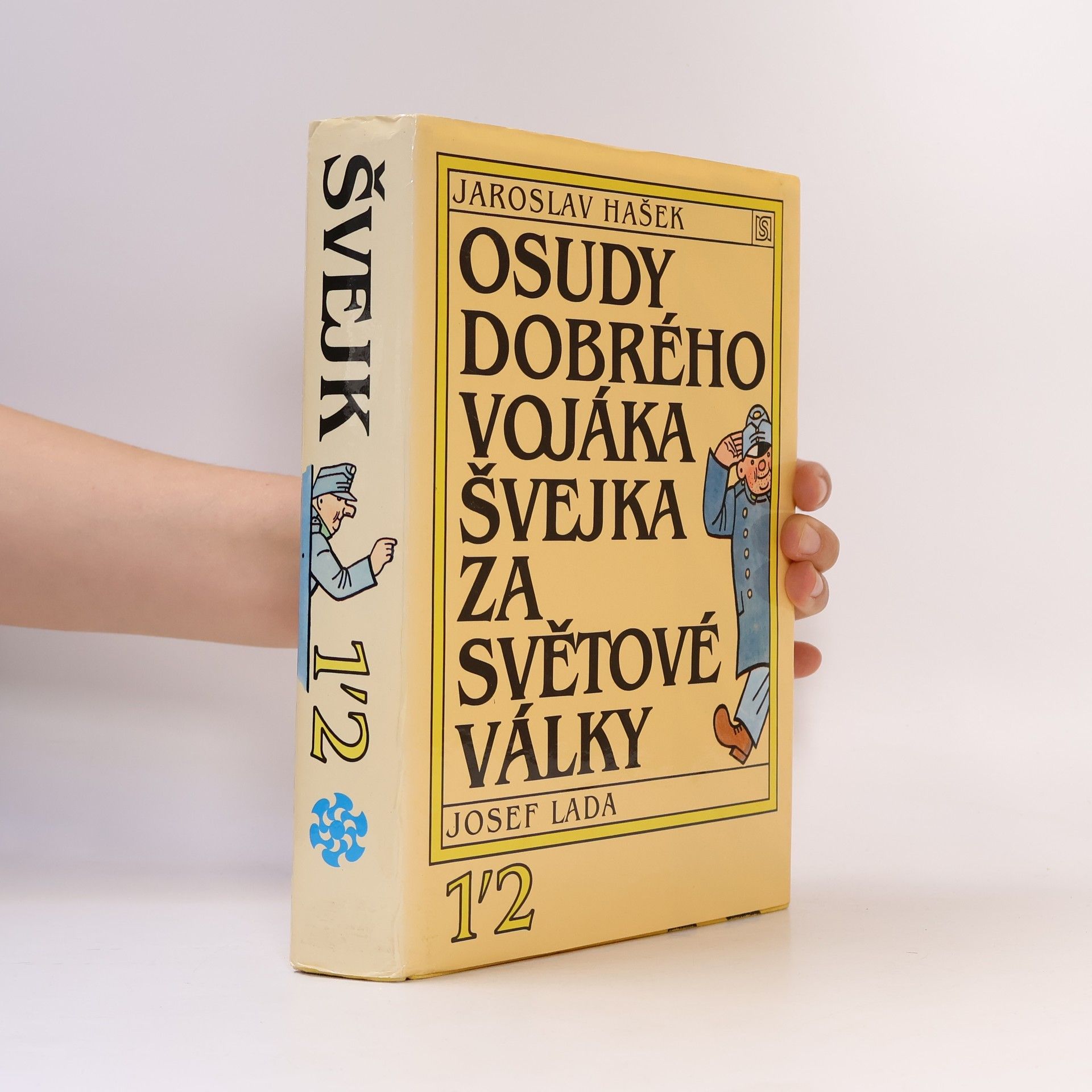 Jaroslav Hašek Osudy dobrého vojáka Švejka za světové války 1-2