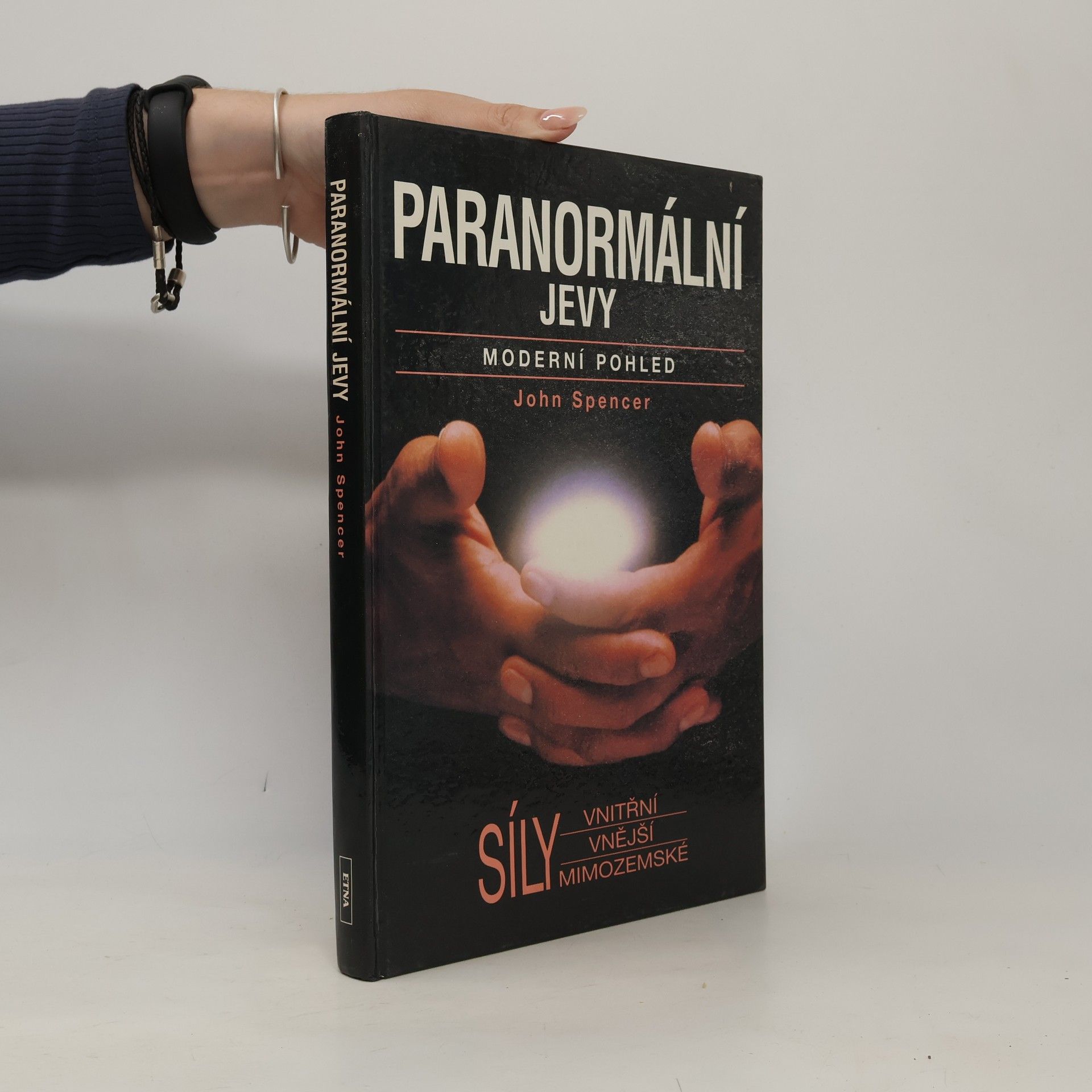 John Spencer Paranormální jevy. Moderní pohled