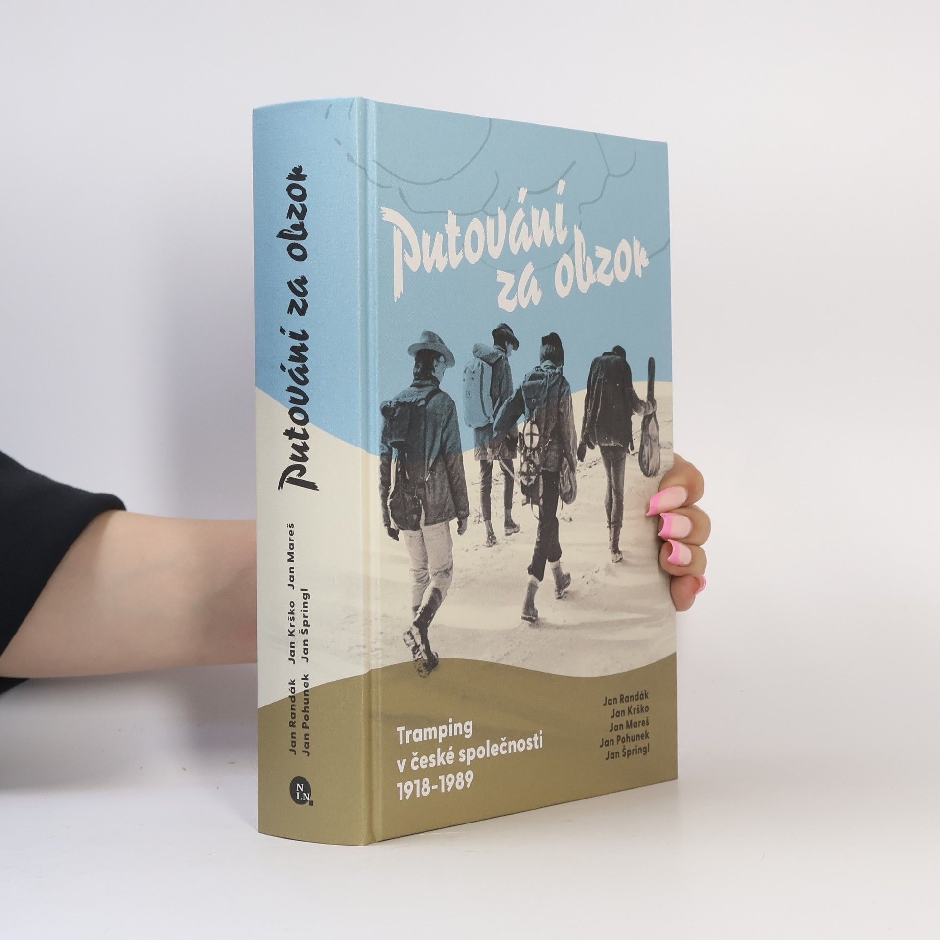 Jan Špringl Putování za obzor: Tramping v české společnosti 1918–⁠1989