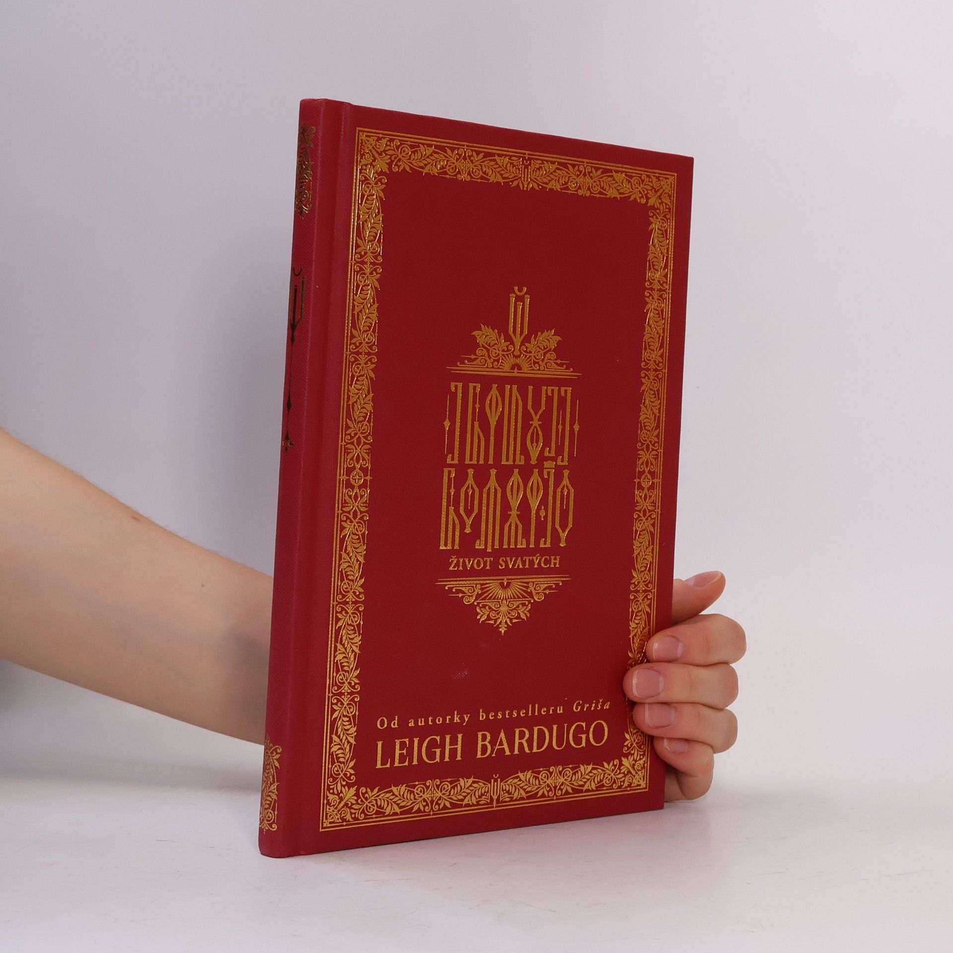 Leigh Bardugo Život svatých