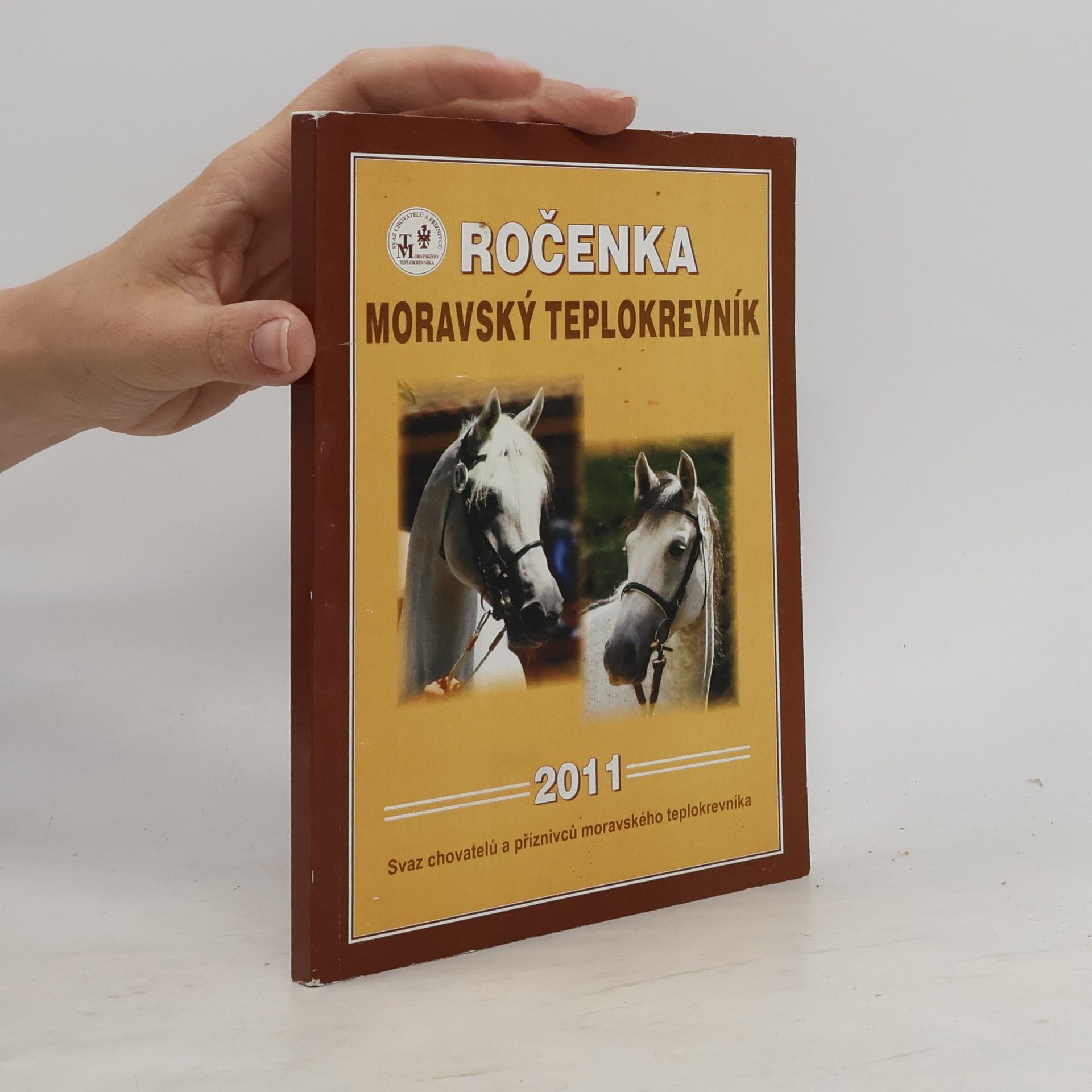 Kolektív autorov Ročenka moravský teplokrevník 2011