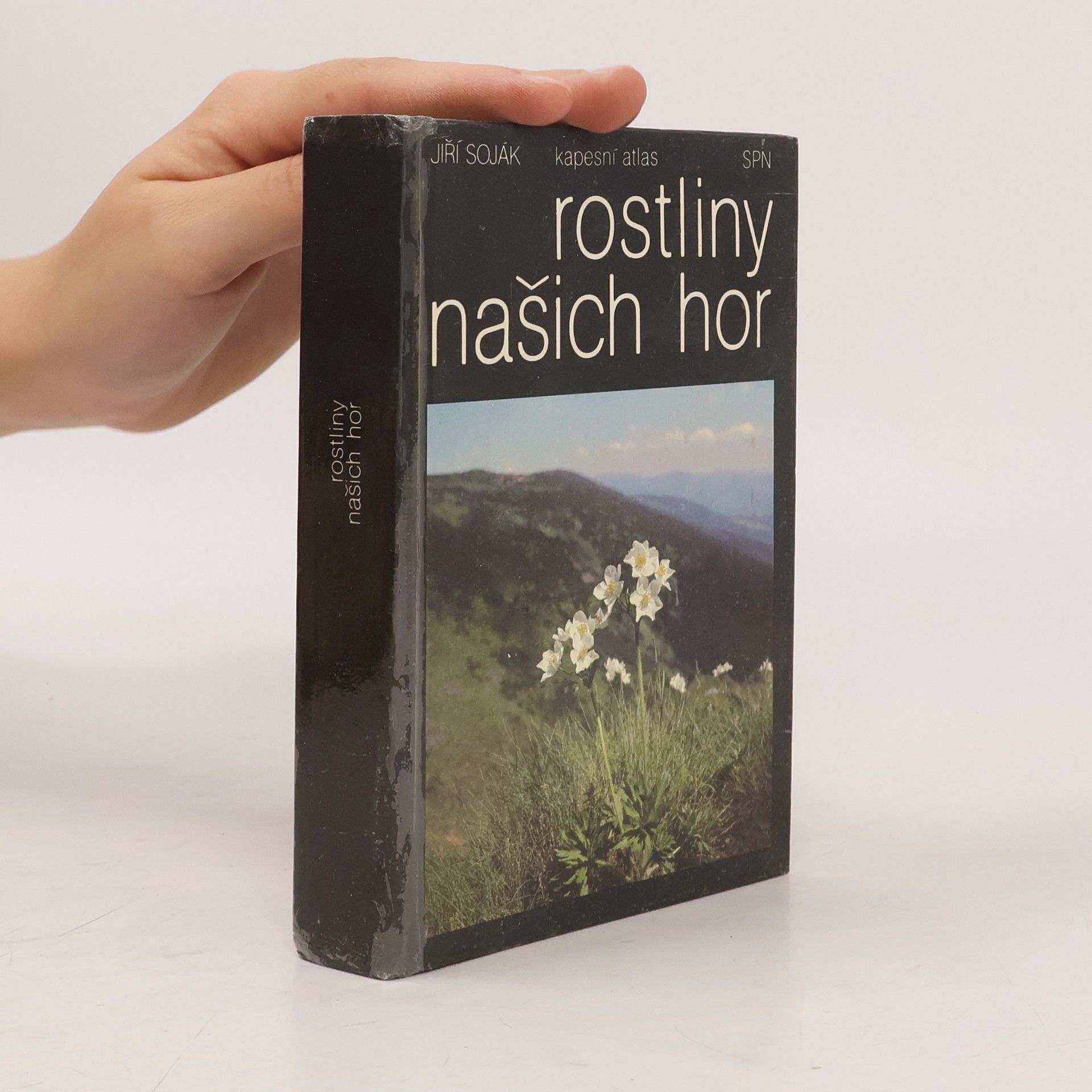 Jiří Soják Rostliny našich hor. Kapesní atlas