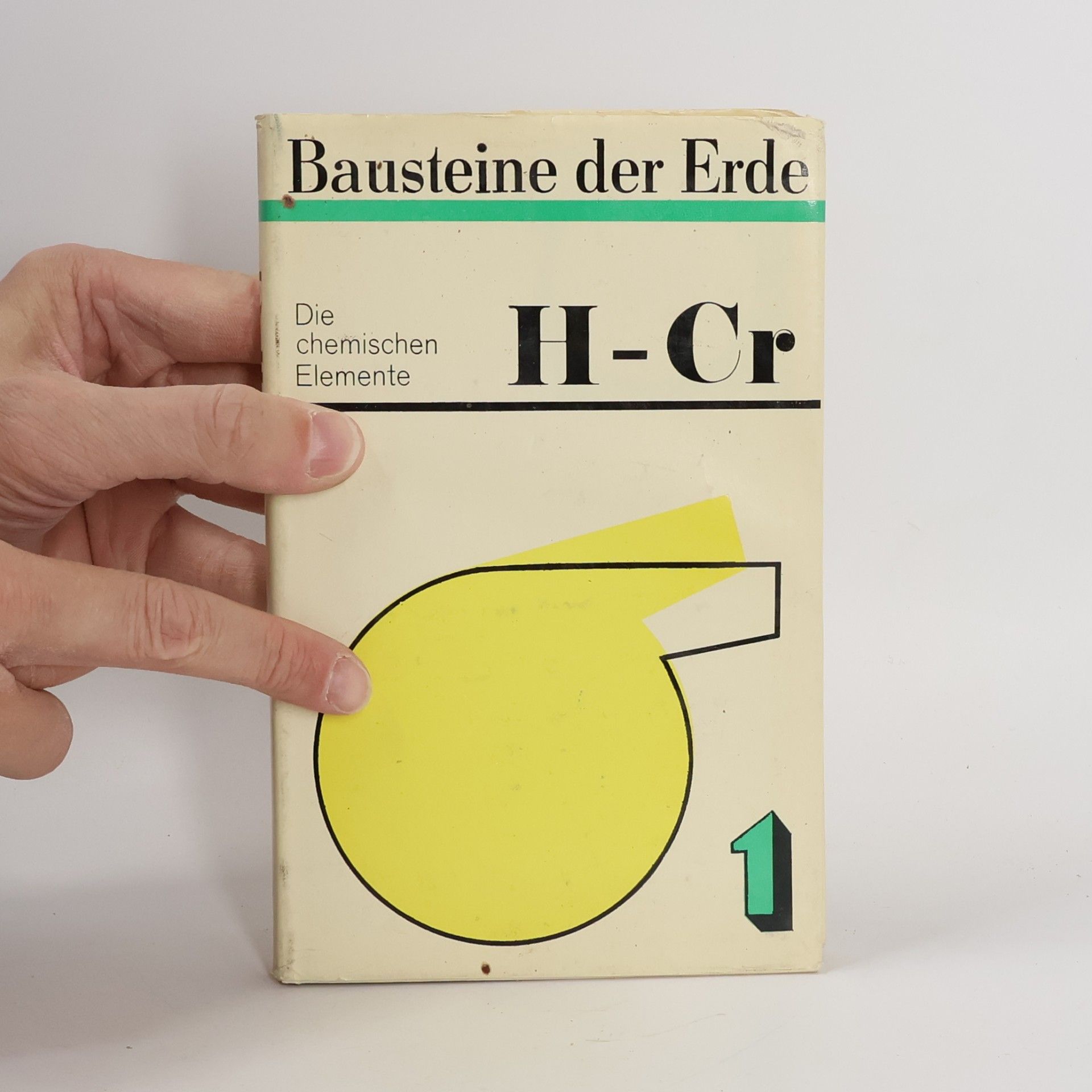 Autorenkollektiv Bausteine der Erde 1. H - Cr