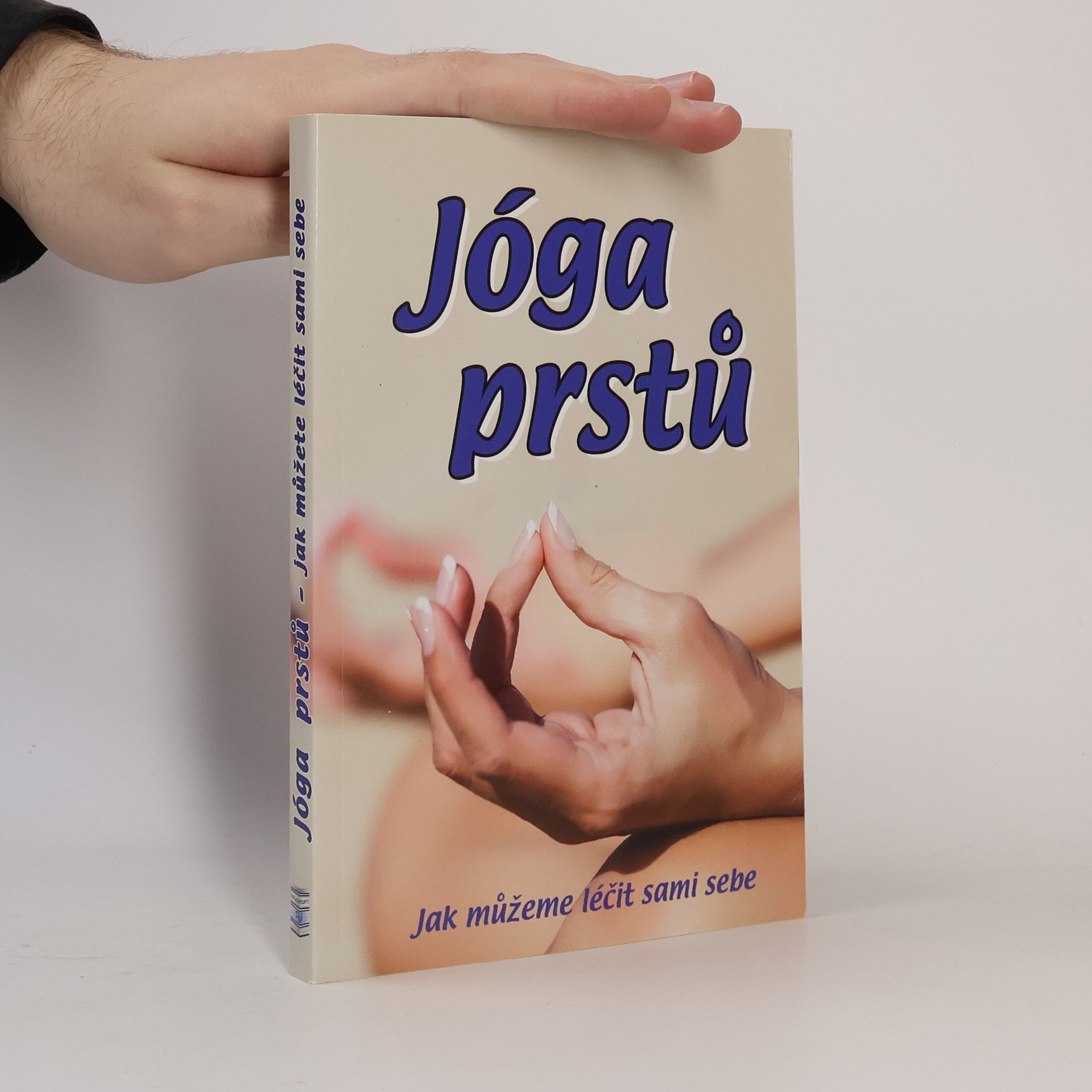 Karen Reeves Jóga prstů - jak můžeme léčit sami sebe