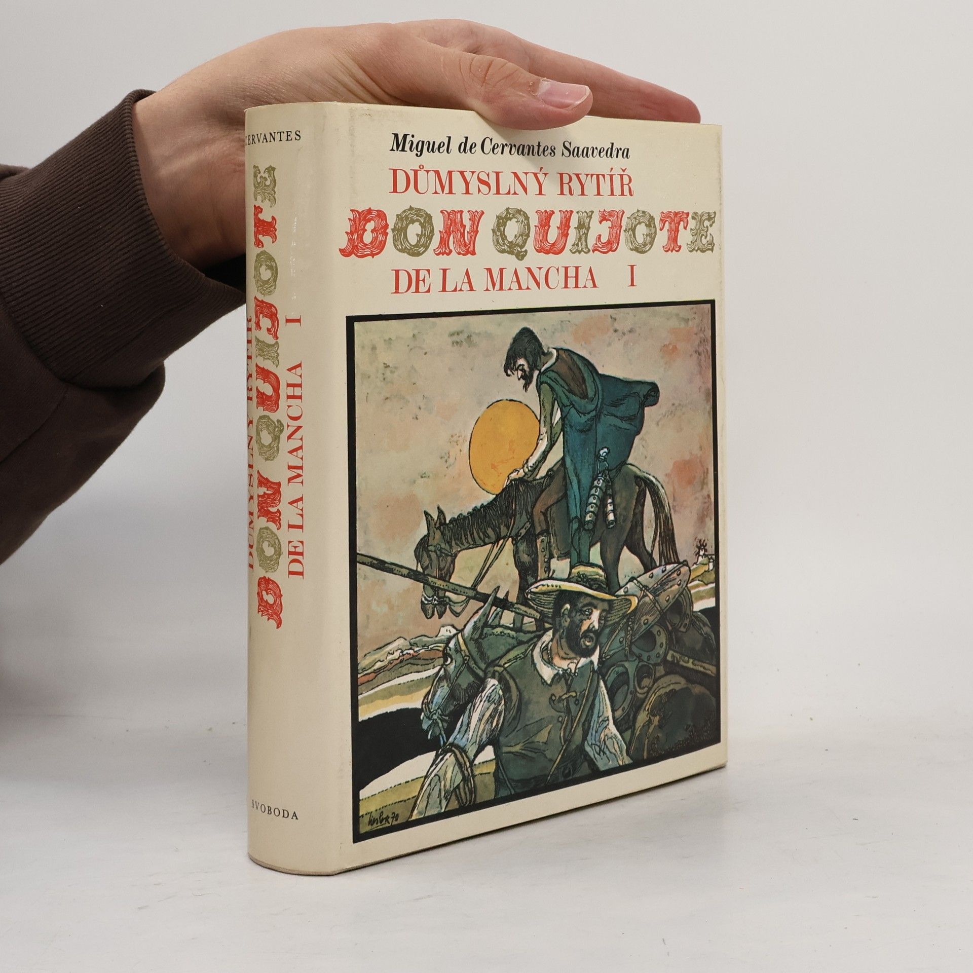 Miguel de Cervantes Důmyslný rytíř Don Quijote de la Mancha 1