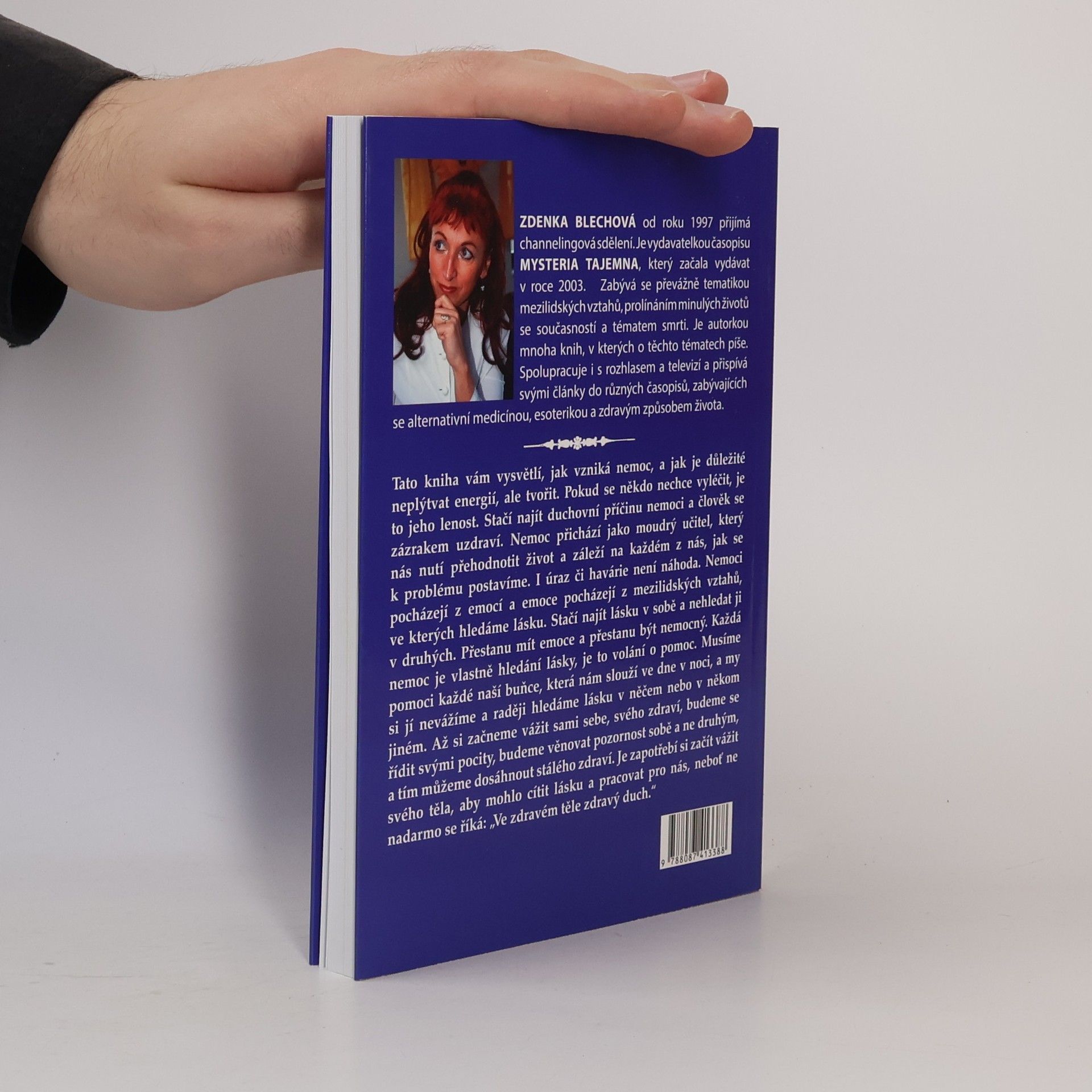 Zdenka Blechová Nemoci pocházejí z emocí, aneb, Vše se dá vyléčit