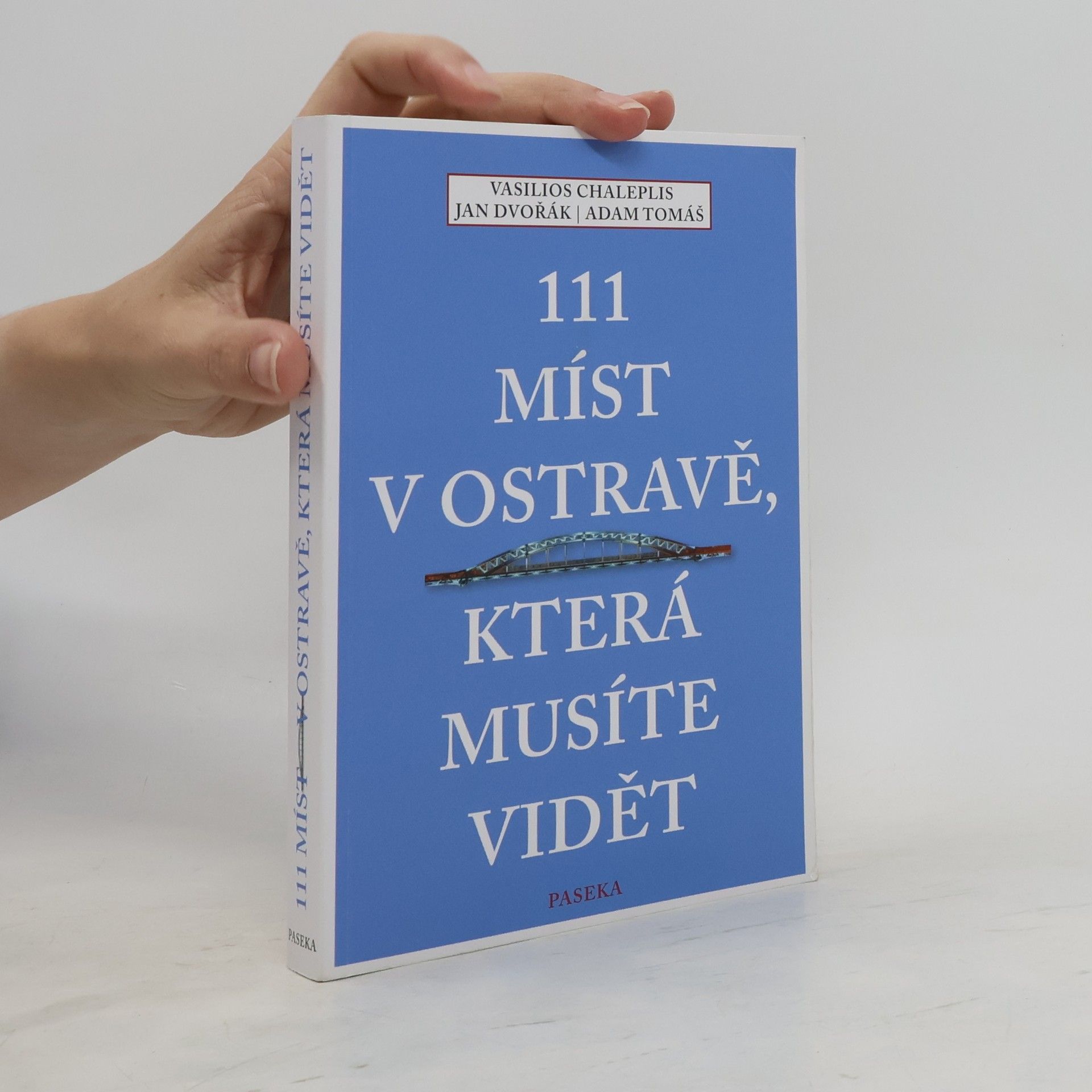 Adam Tomáš 111 míst v Ostravě, která musíte vidět