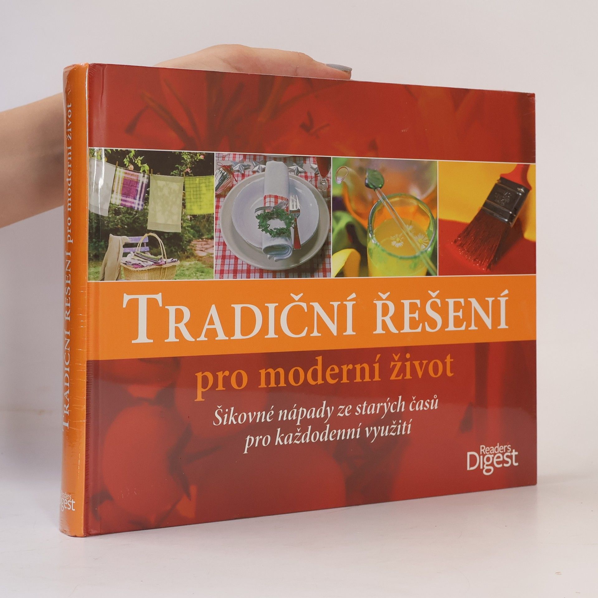Autorenkollektiv Tradiční řešení pro moderní život. Šikovné nápady ze starých časů pro každodenní využití