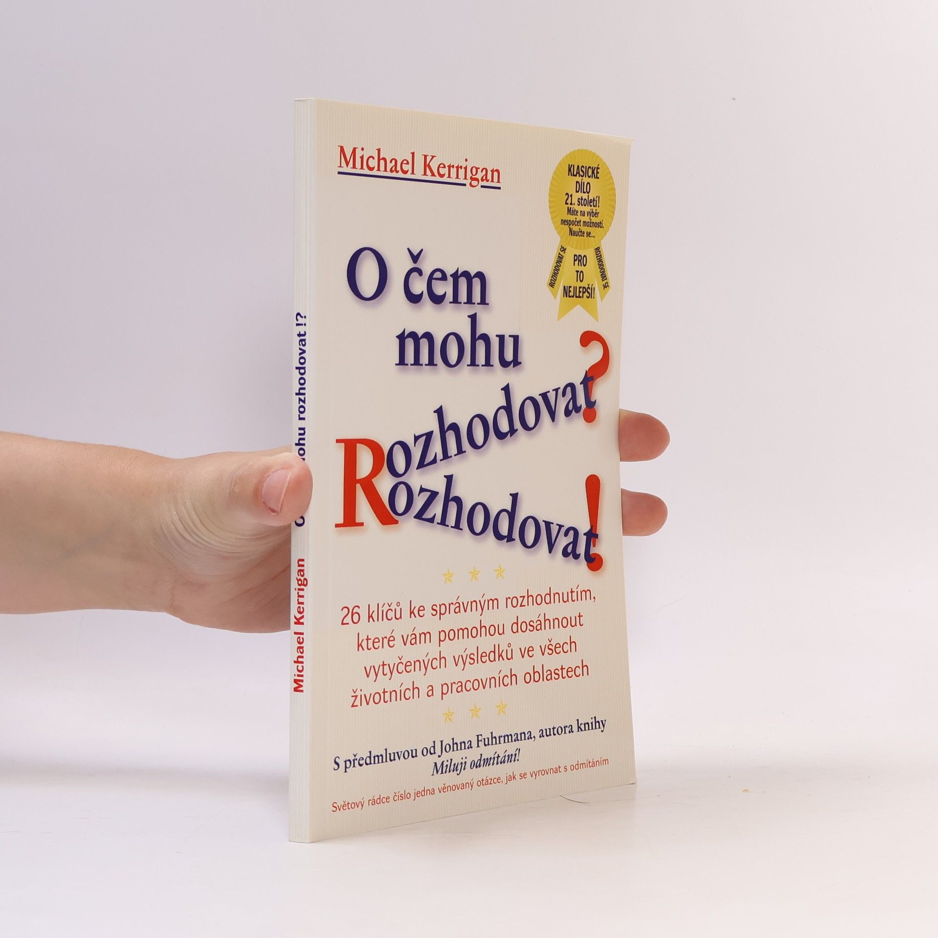 John Fuhrman O čem mohu rozhodovat?!