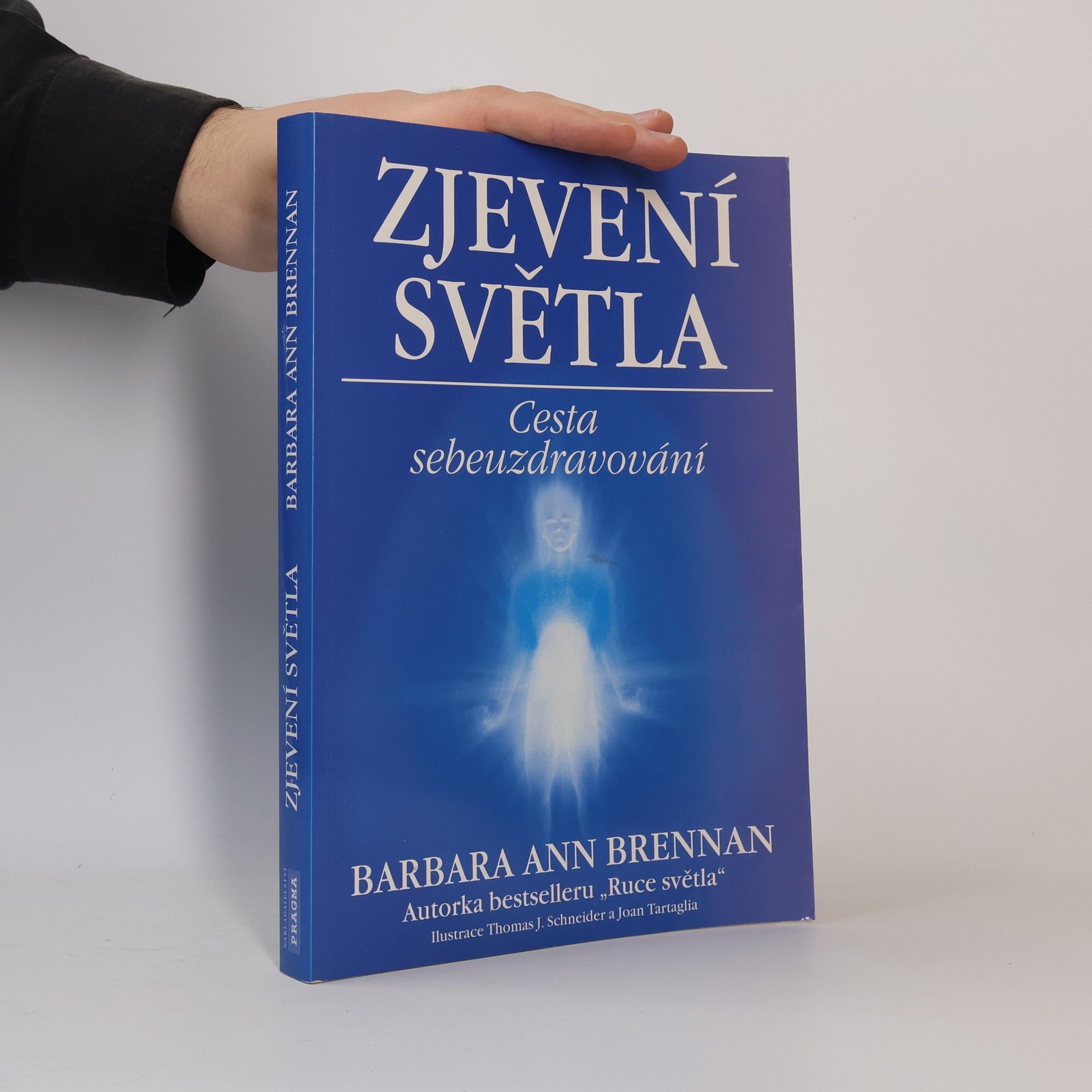 Barbara Brennan Zjevení světla: Cesta sebeuzdravování
