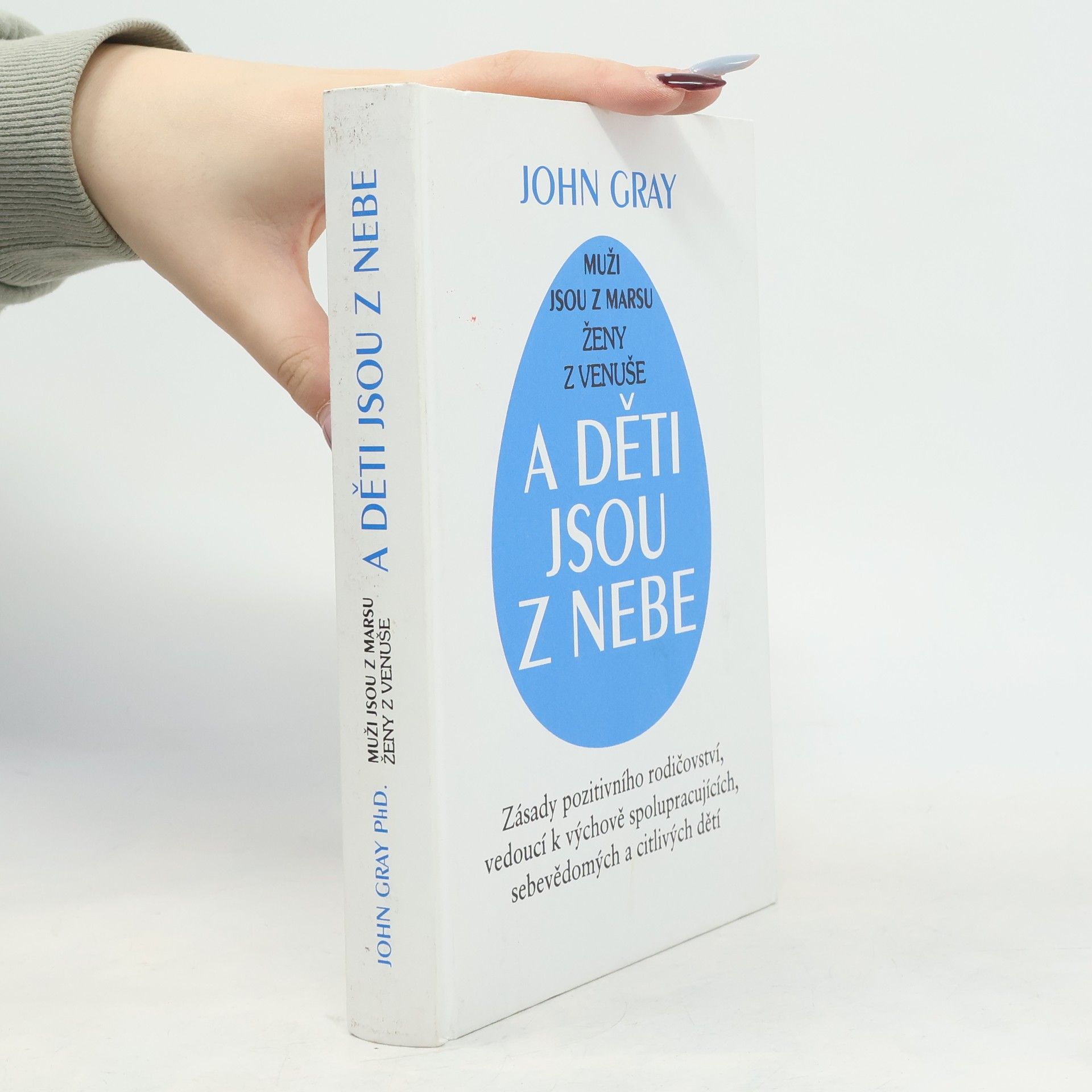 John Gray Muži jsou z Marsu, ženy z Venuše a děti jsou z nebe