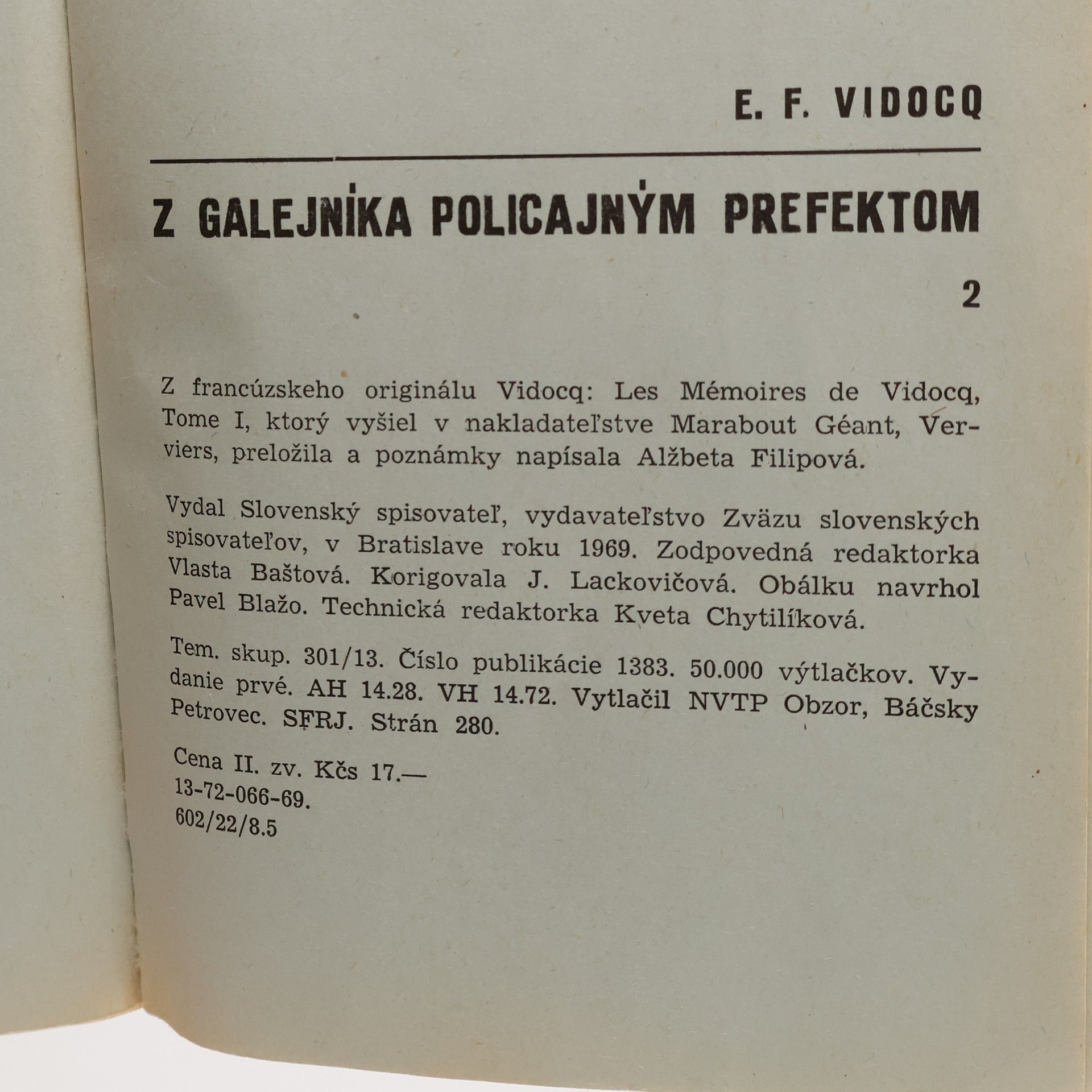 François Vidocq Z galejníka policajným prefektom. Diel 2