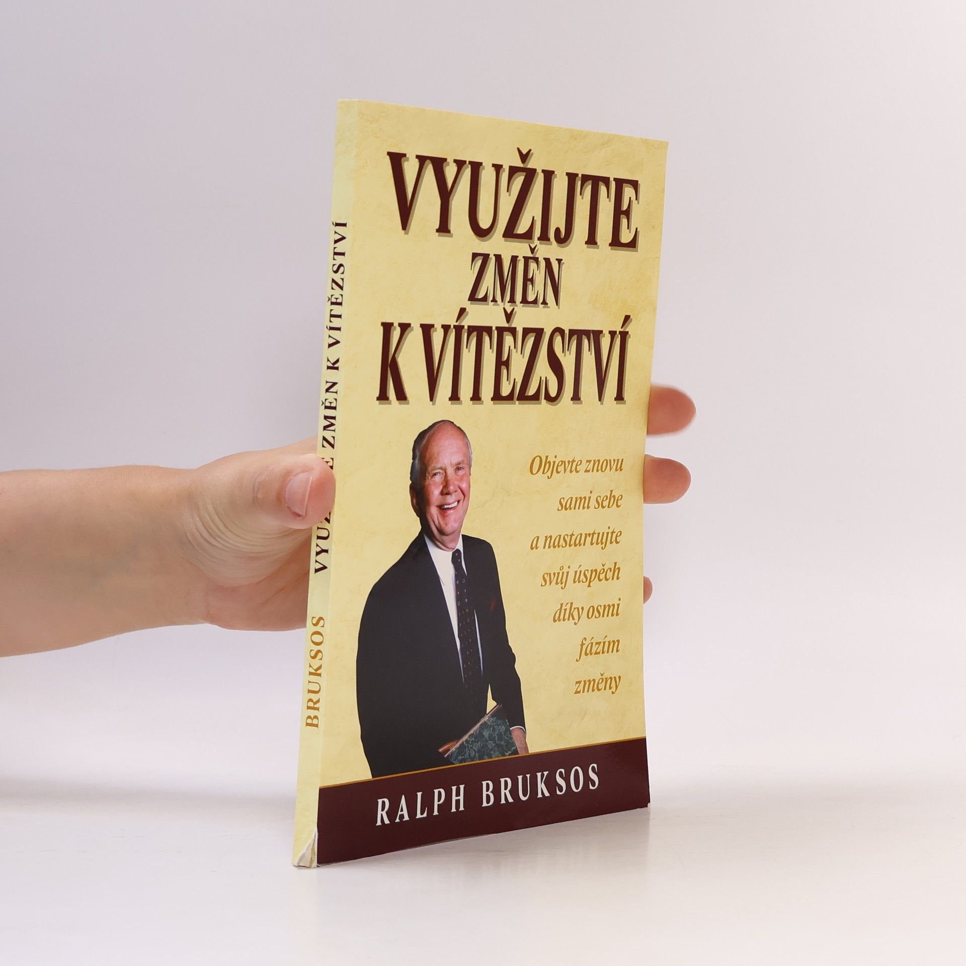 Ralph Bruksos Využijte změn k vítězství