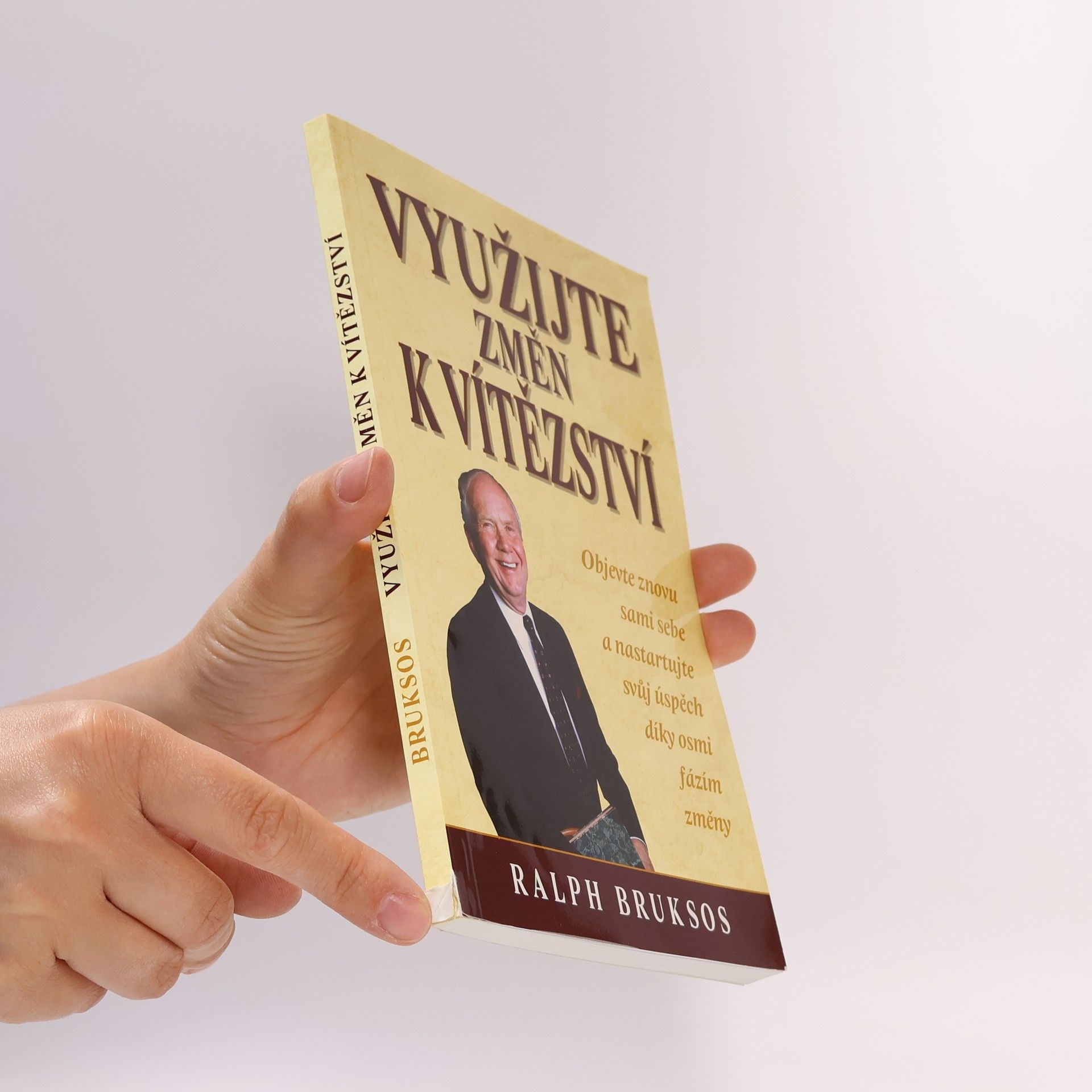 Ralph Bruksos Využijte změn k vítězství