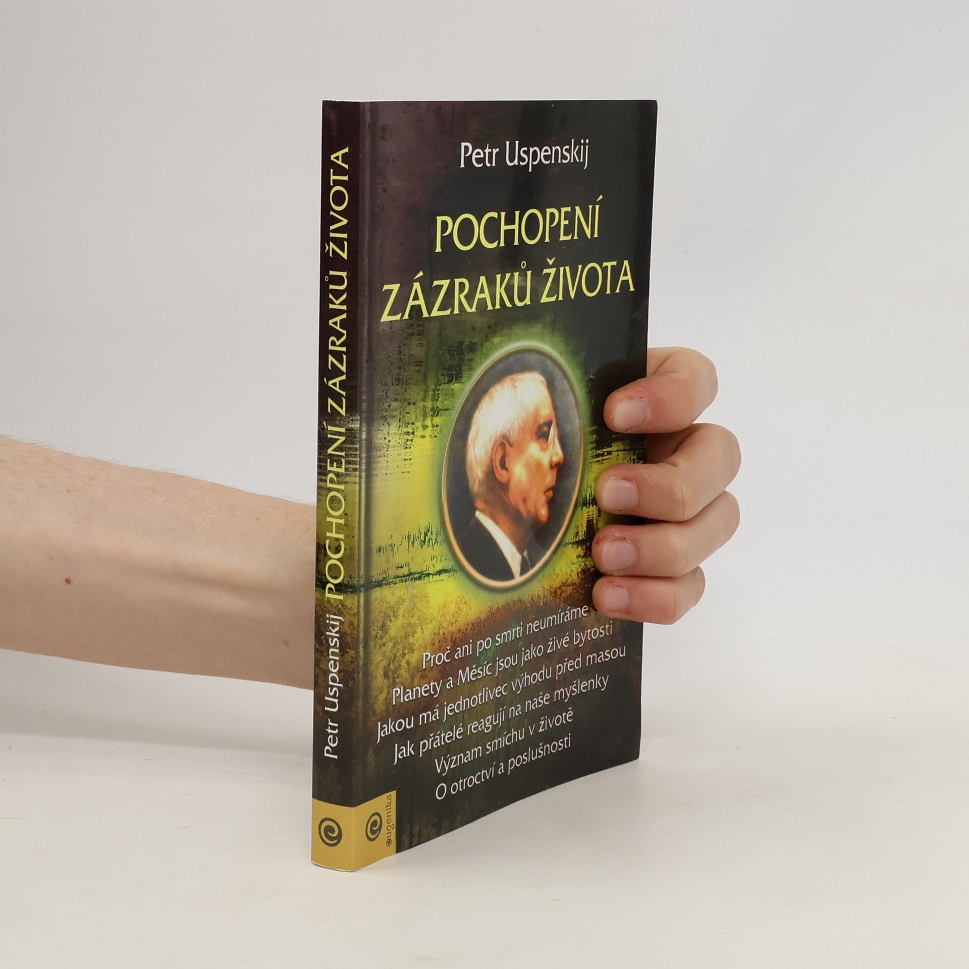 Petr Uspenskij Pochopení zázraků života