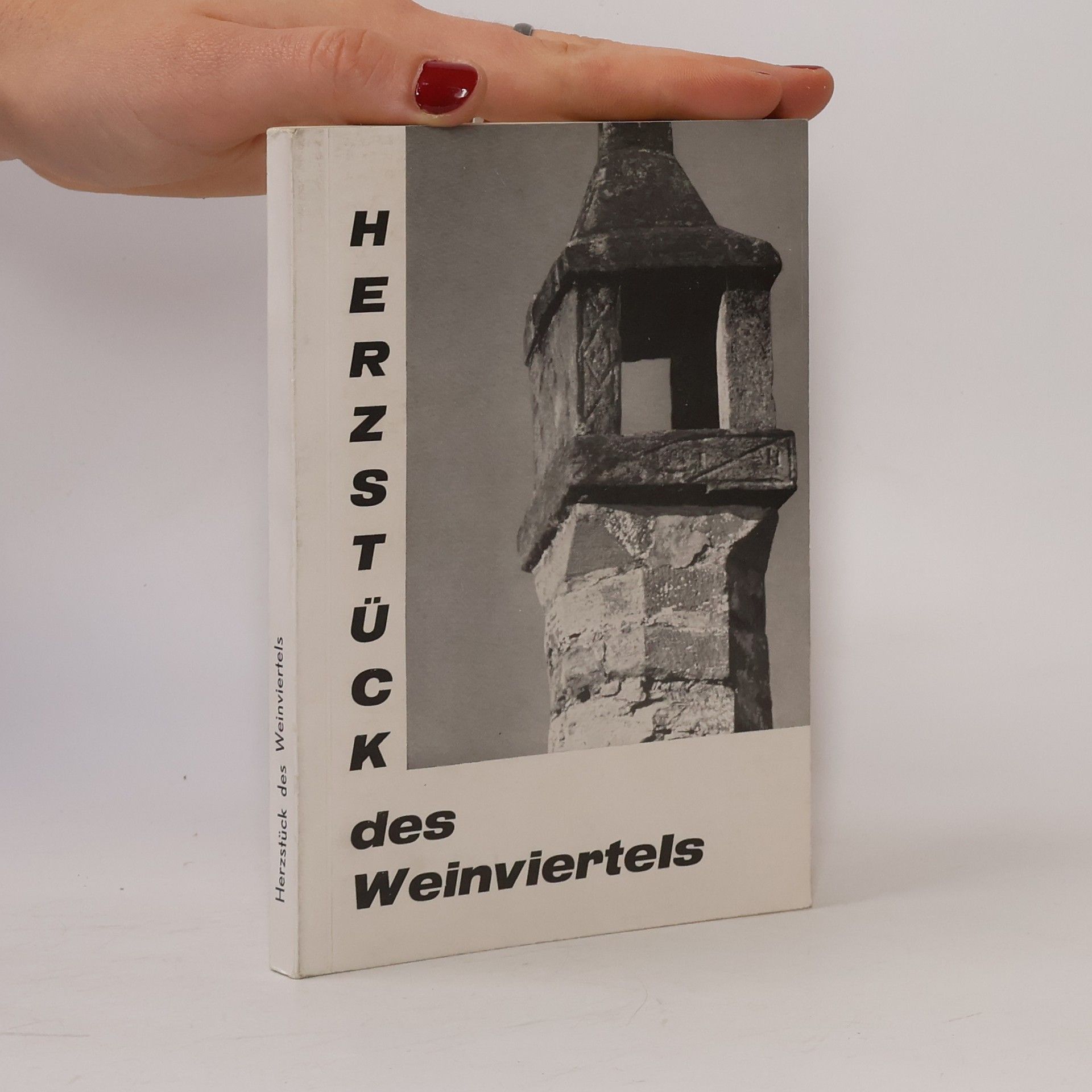 Alexander Handler Herzstücke des Weinviertels