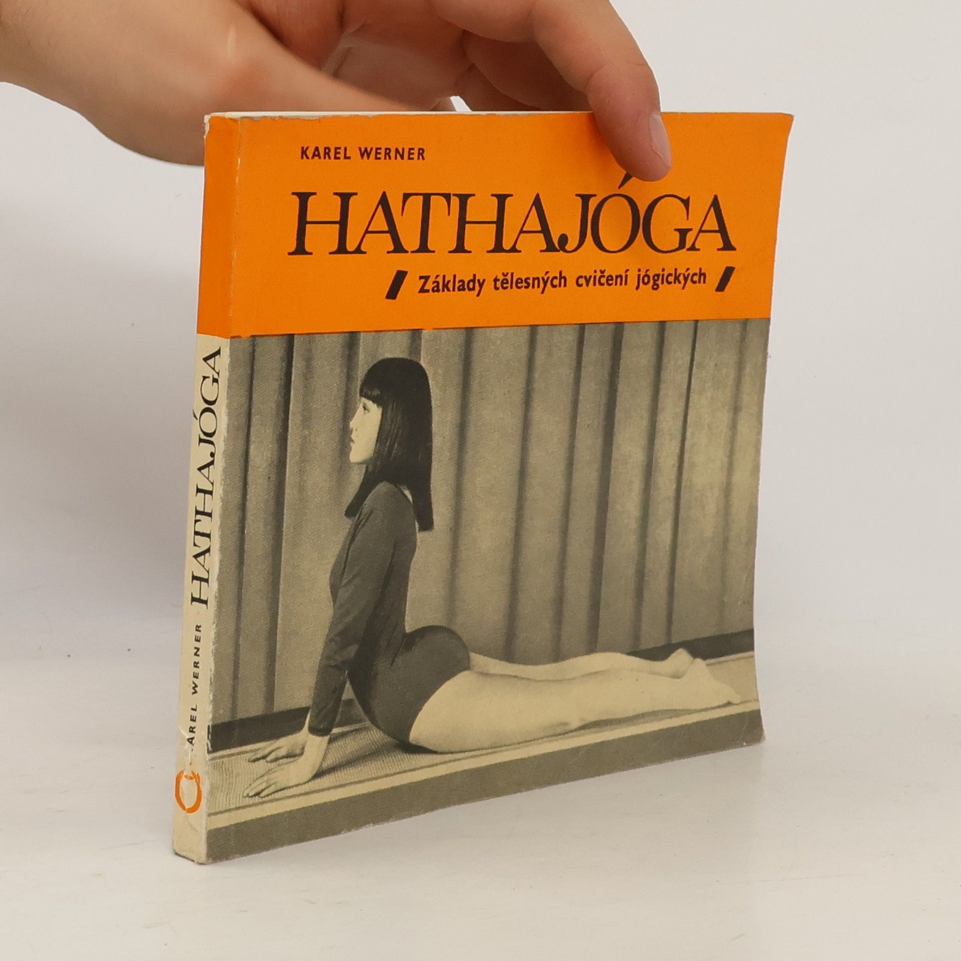 Karel Werner Hathajóga. Základy tělesných cvičení jógických