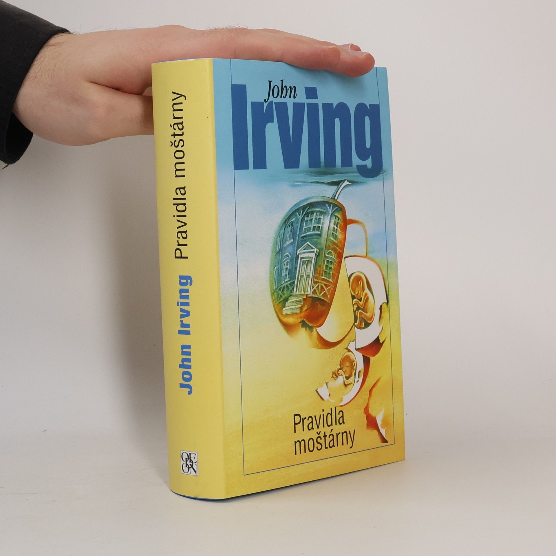 John Irving Pravidla moštárny