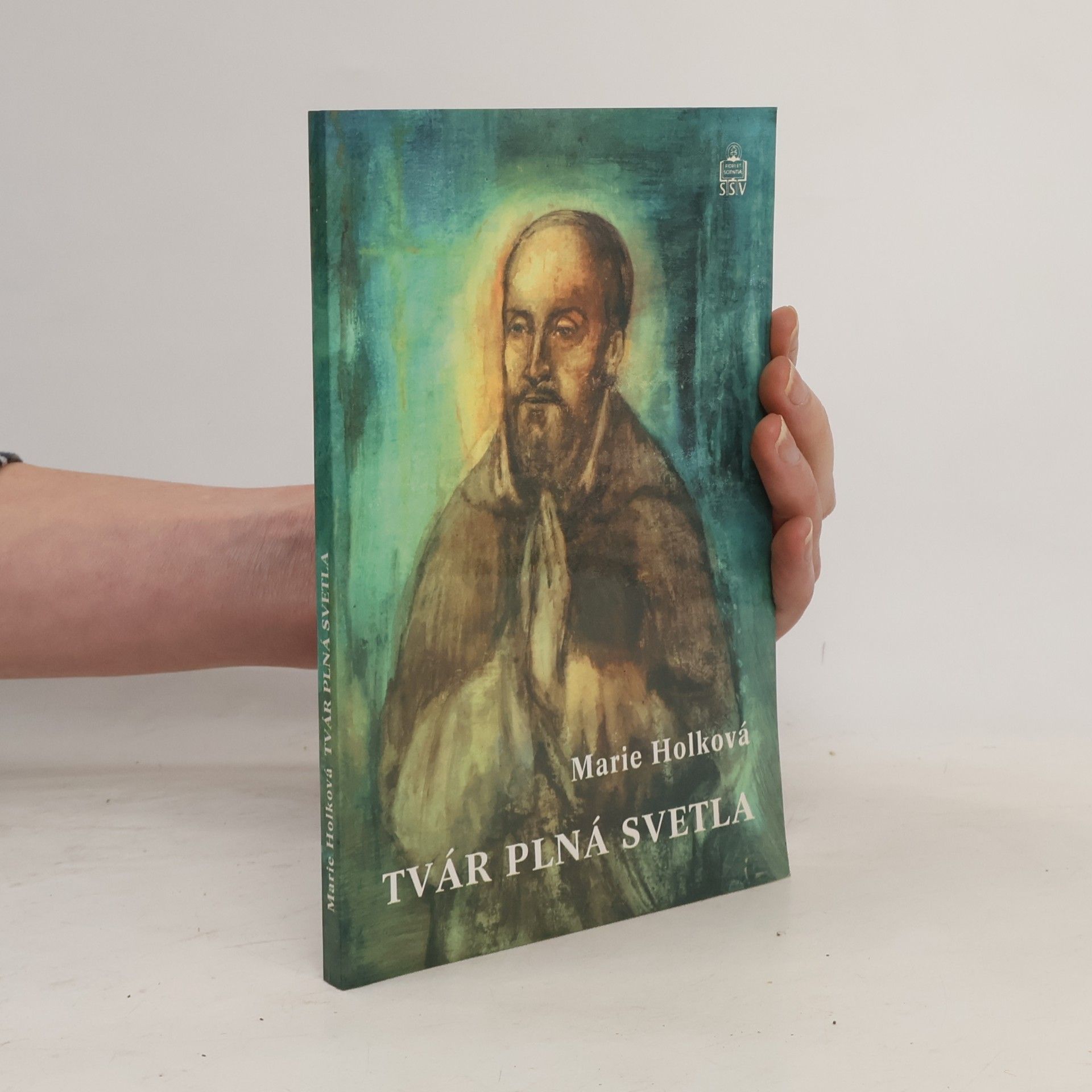 Marie Holková Tvár plná svetla. Rozprávanie o svätom Františkovi Saleskom