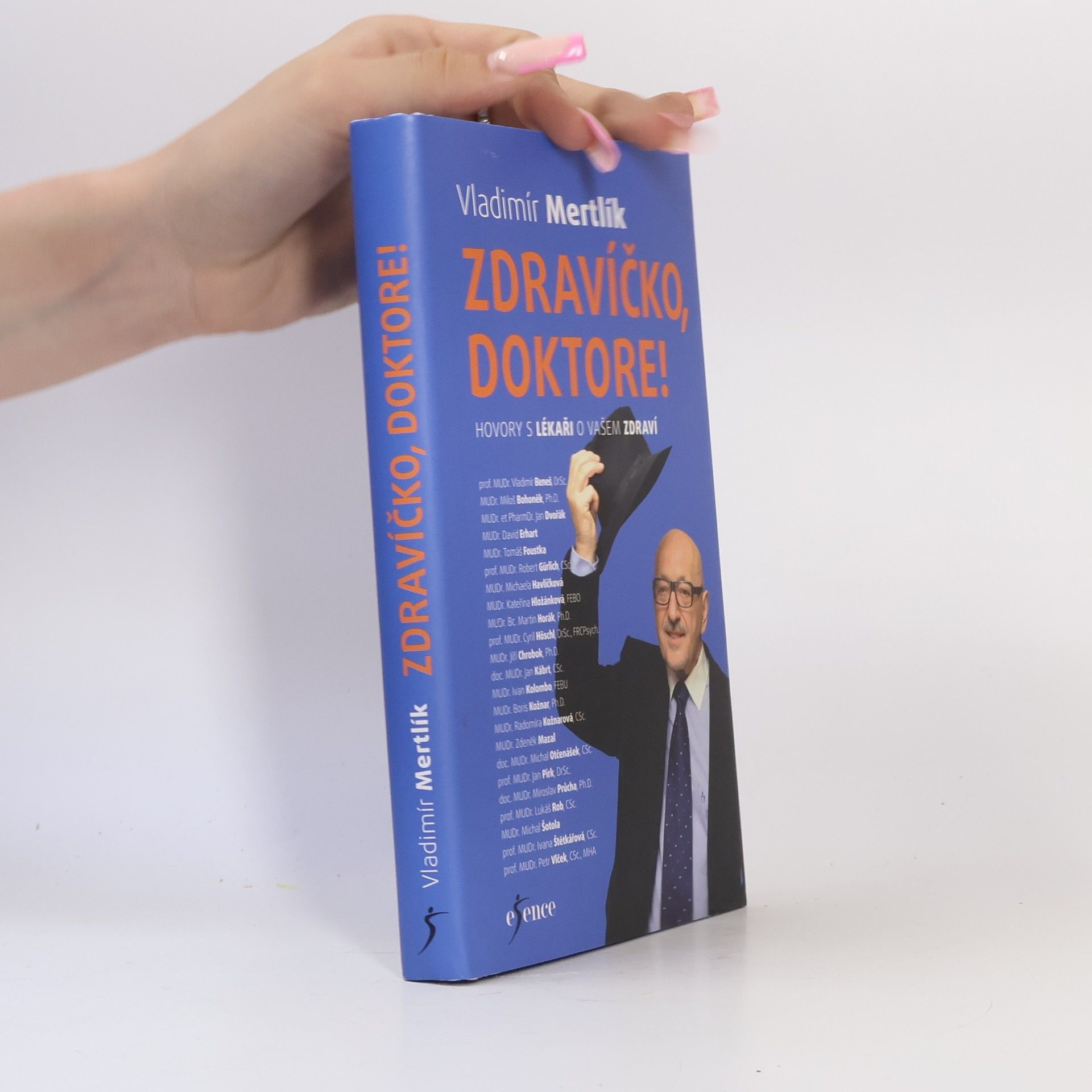 Vladimír Mertlík Zdravíčko, doktore! : hovory s lékaři o vašem zdraví