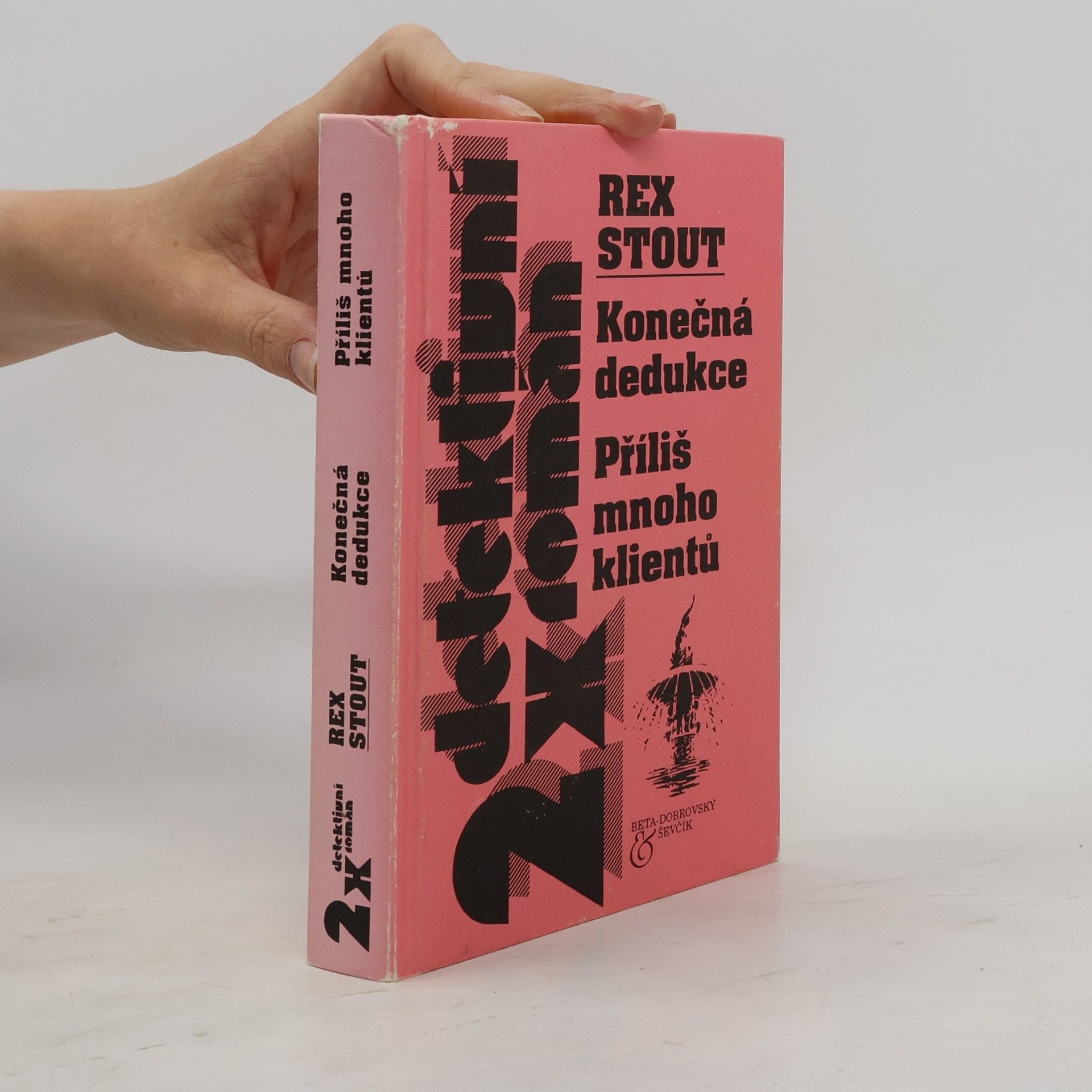 Rex Stout Konečná dedukce, příliš mnoho klientů