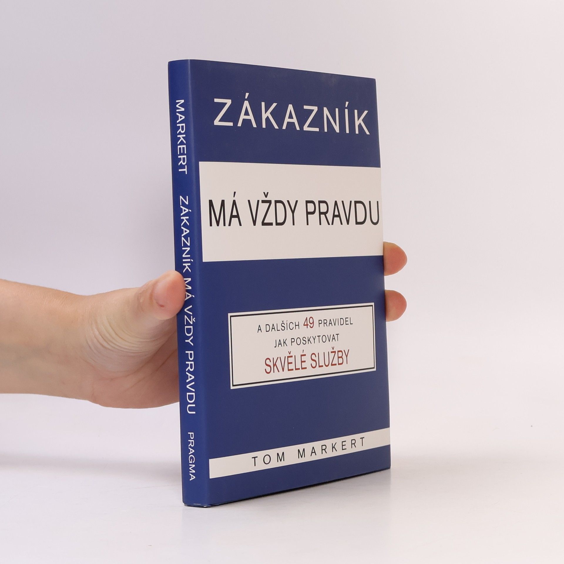 Tom Markert Zákazník má vždy pravdu