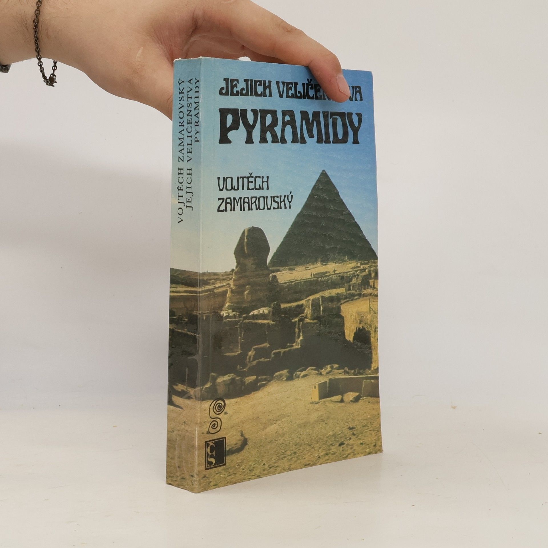 Vojtěch Zamarovský Jejich veličenstva pyramidy
