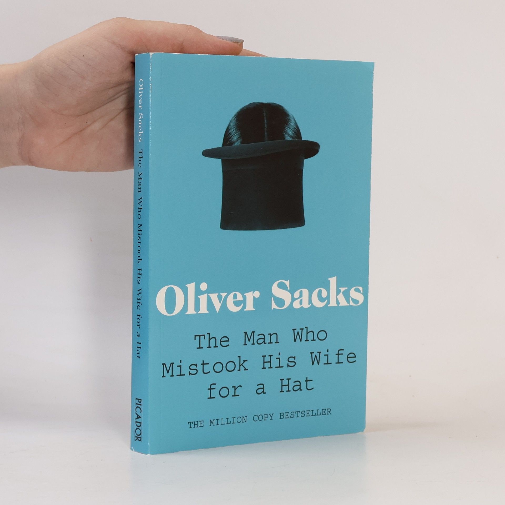 Oliver Sacks The Man who Mistook His Wife for a Hat