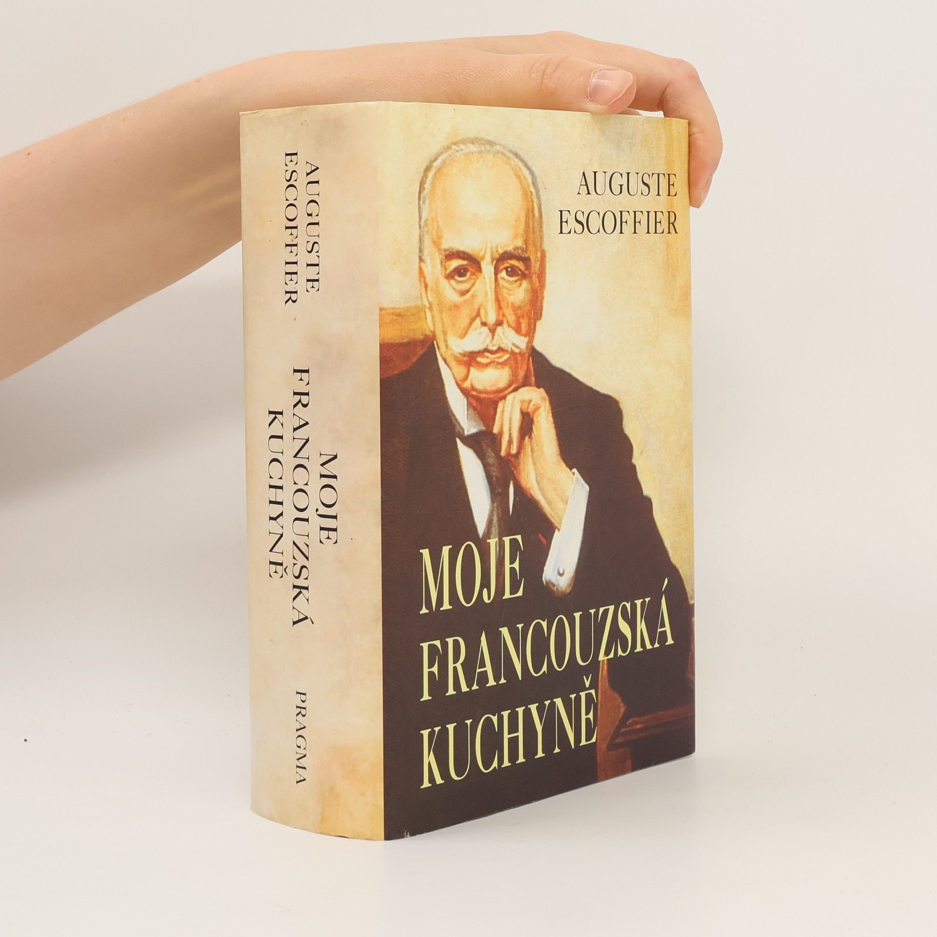 Auguste Escoffier Moje francouzská kuchyně