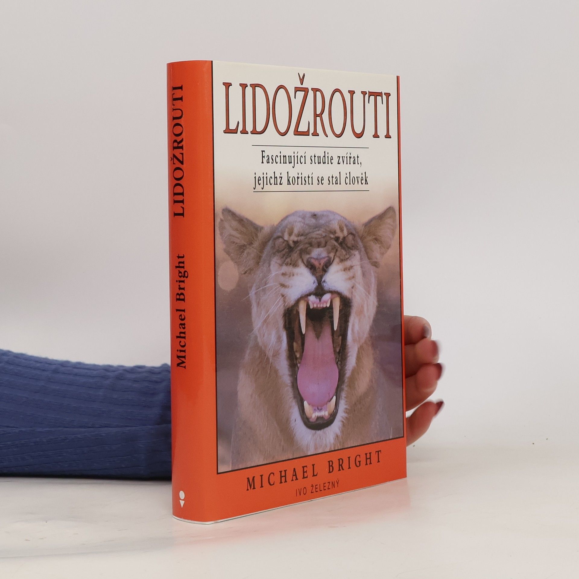 Michael Bright Lidožrouti. Fascinující studie zvířat, jejichž kořistí se stal člověk
